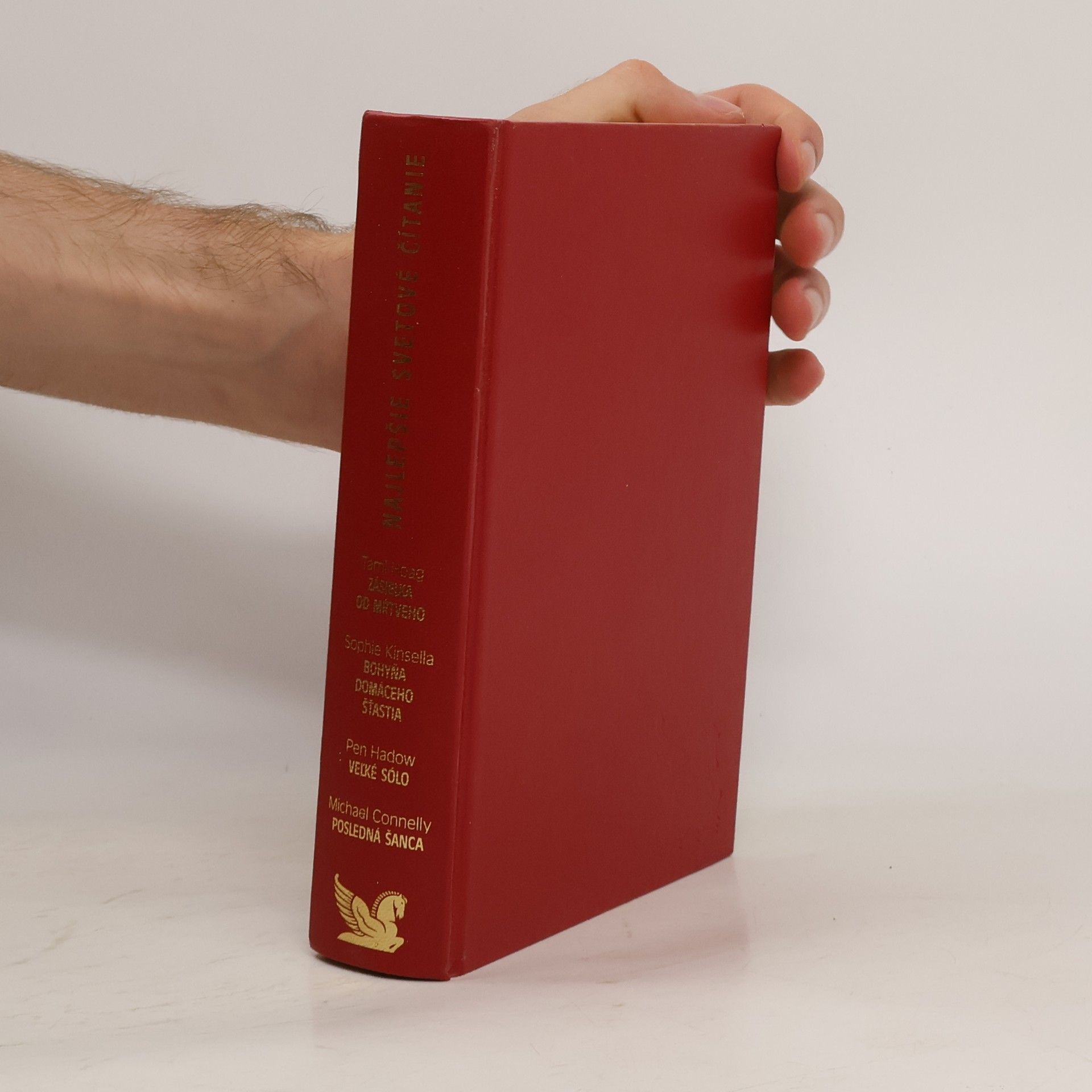 Kolektív autorov Najlepšie svetové čítanie. Zásielka od mrtvého, Bohyňa domáceho šťastia, Vel'ké sólo, Posledná šanca