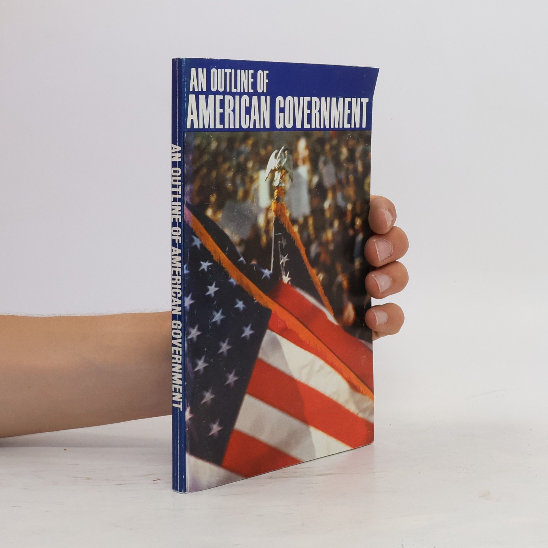Collectif d'auteurs An Outline of American Goverment