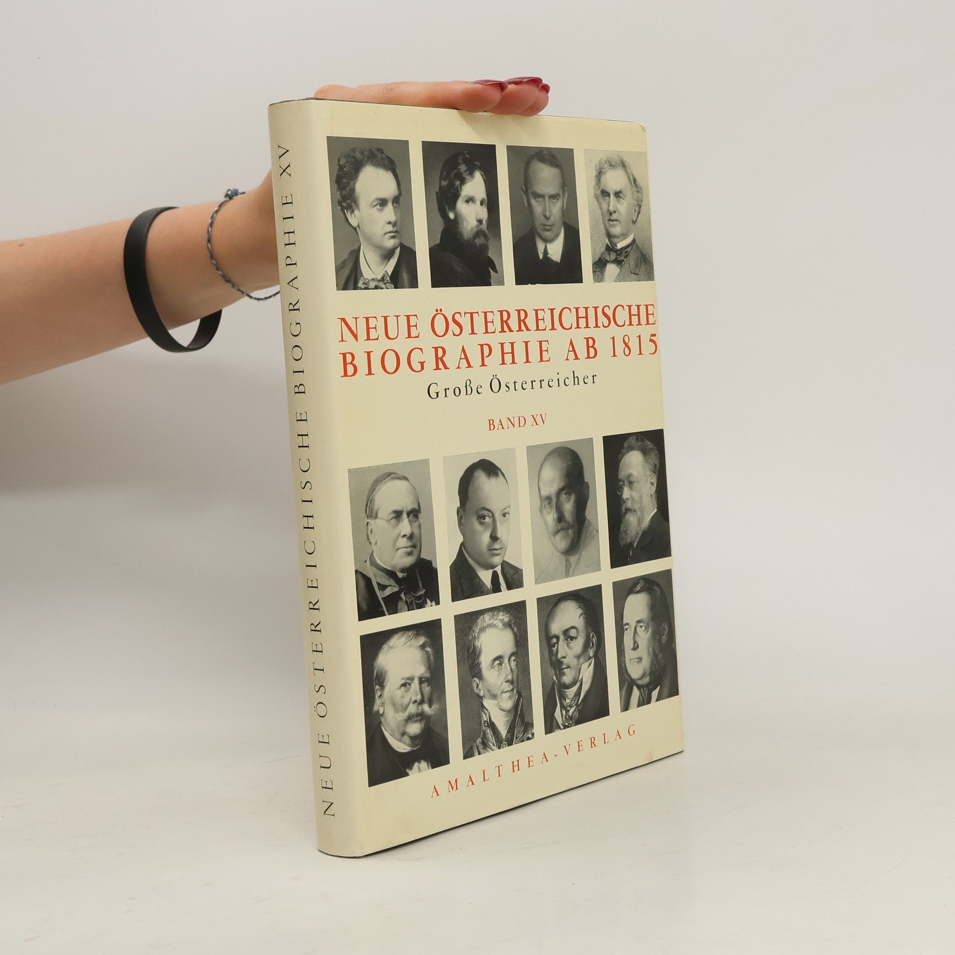 Autorenkollektiv Neue österreichische Biographie ab 1815. Große Österreicher. Band XVI