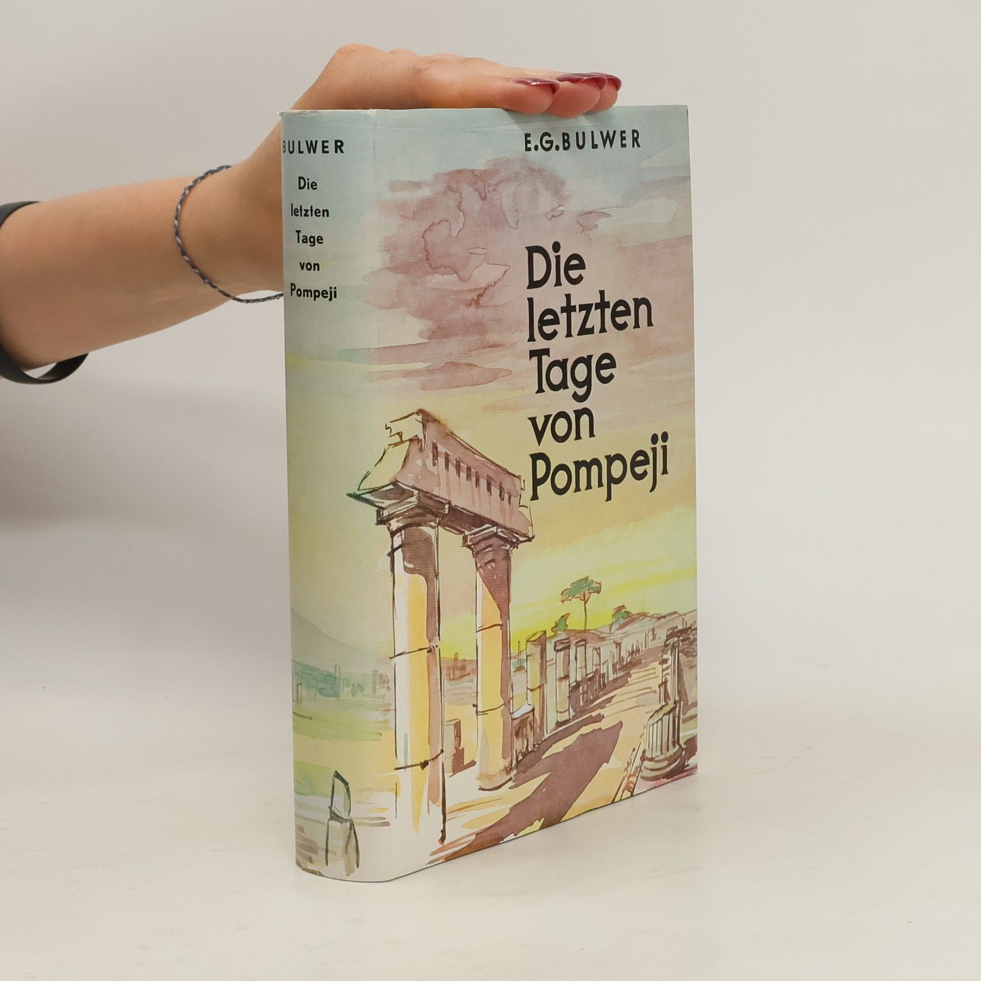 E. G. Bulwer Die letzten Tage von Pompeji