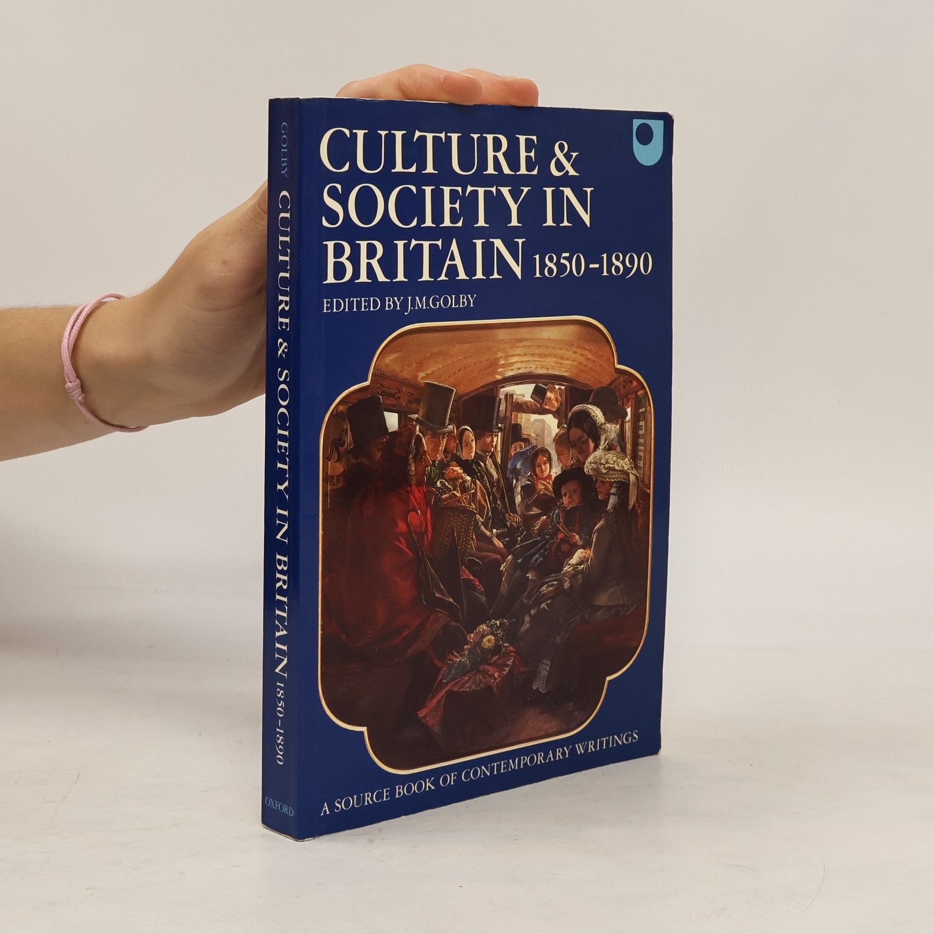 John M. Golby Culture and Society in Britain 1850-1890