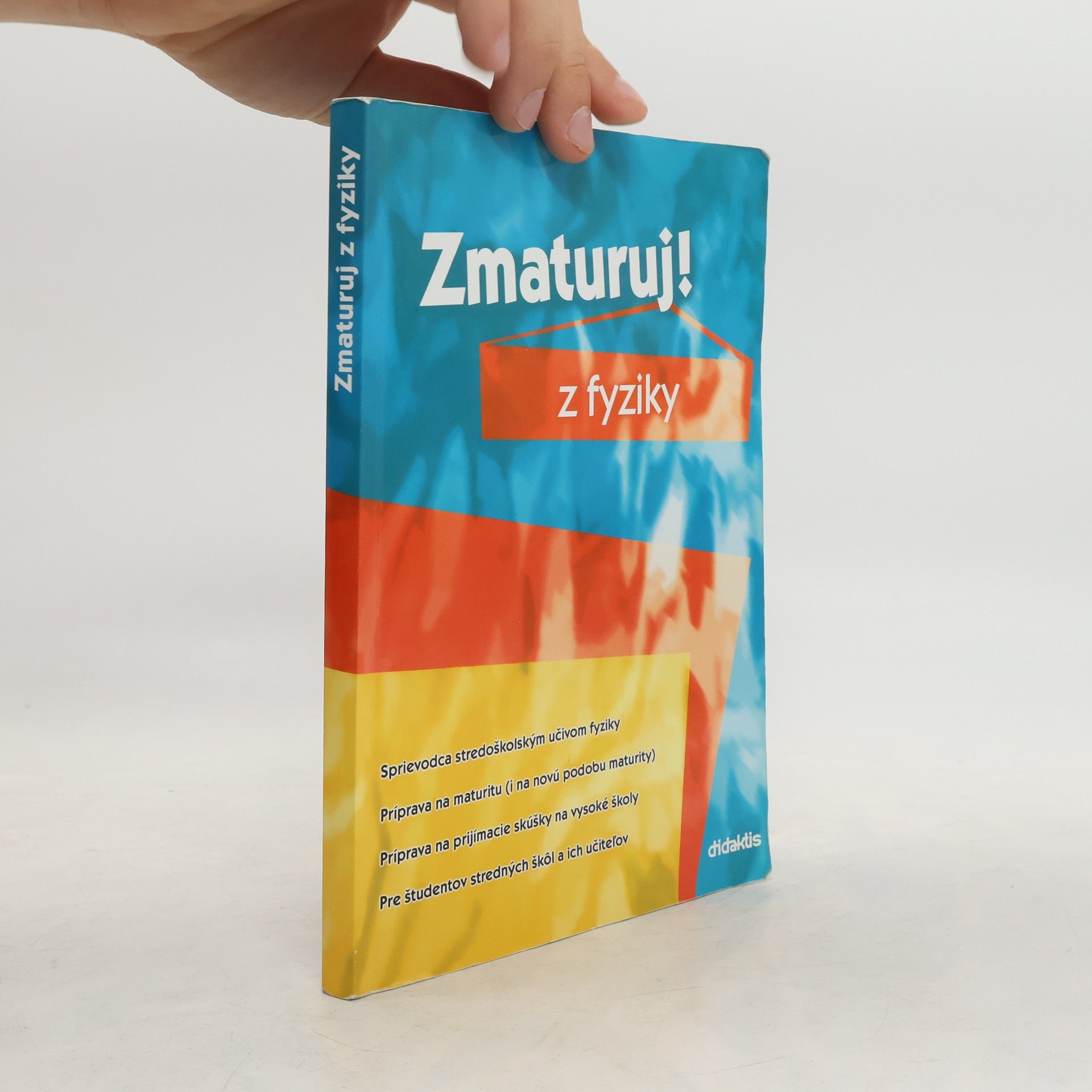 Autorenkollektiv Zmaturuj! z fyziky