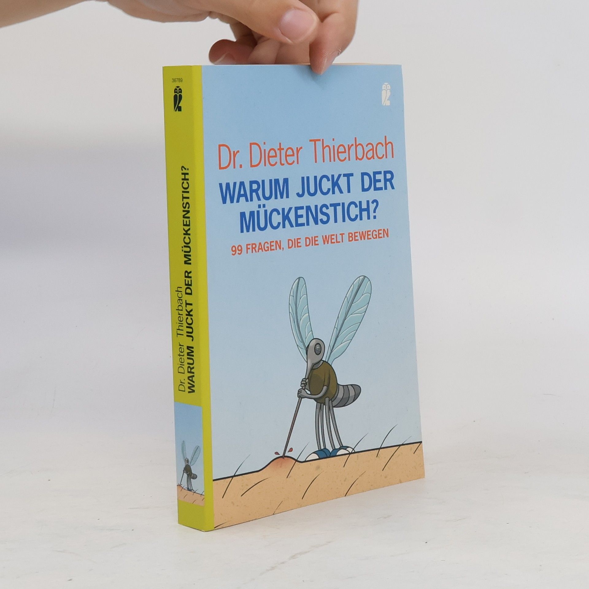 Dieter Thierbach Warum juckt der Mückenstich?