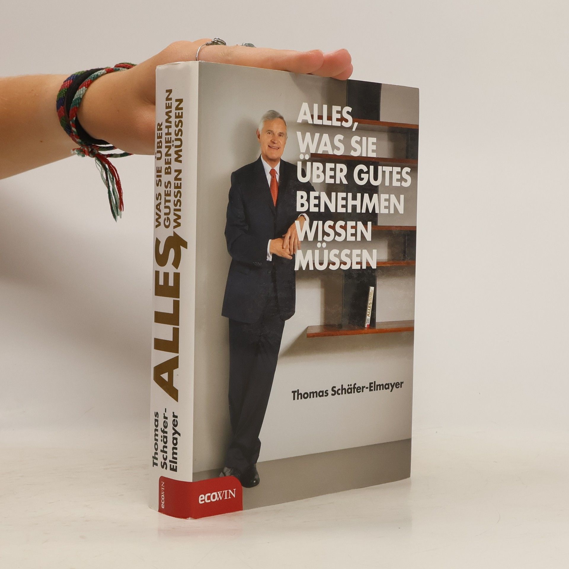 Thomas Schäfer-Elmayer Alles, was Sie über gutes Benehmen wissen müssen