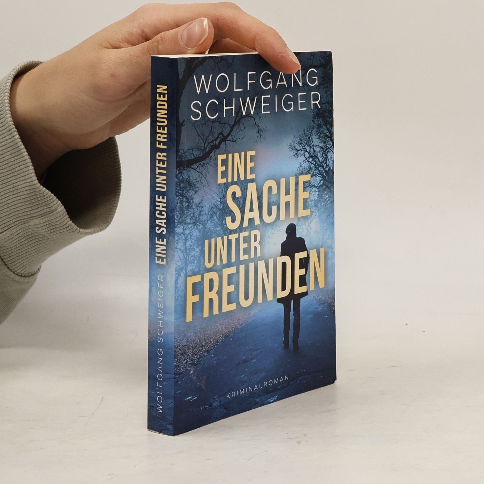 Wolfgang Schweiger Eine Sache unter Freunden