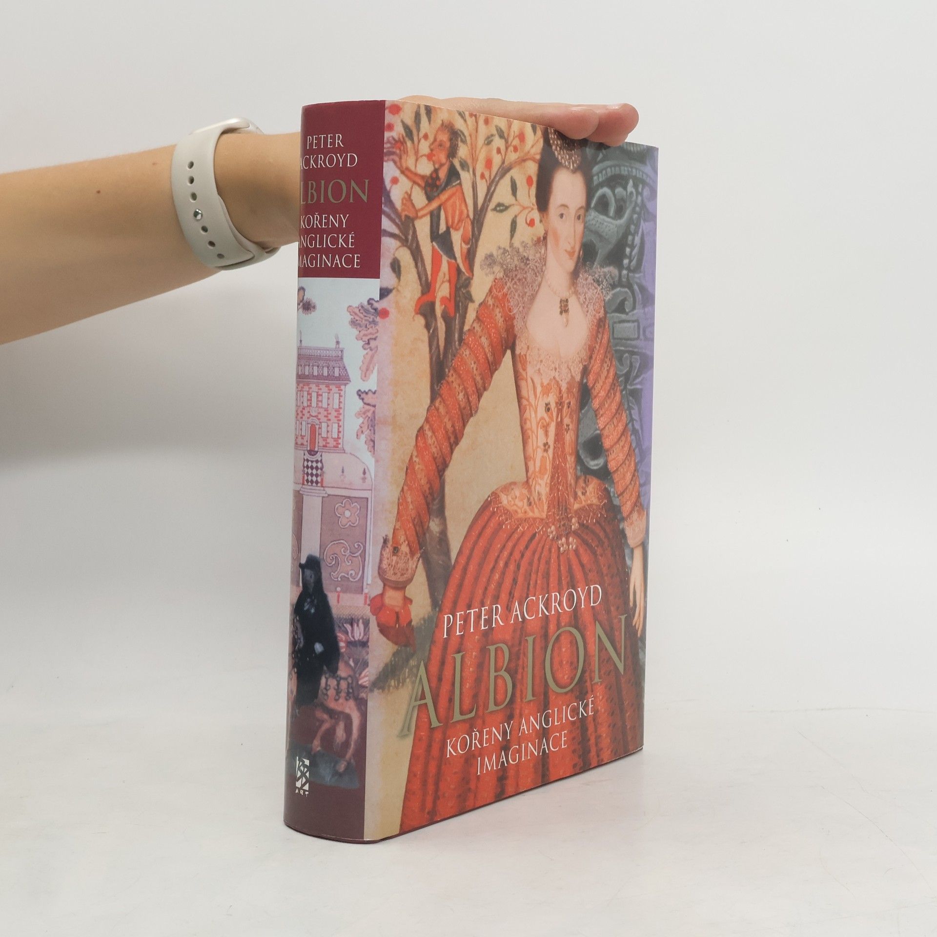 Peter Ackroyd Albion: Kořeny anglické imaginace