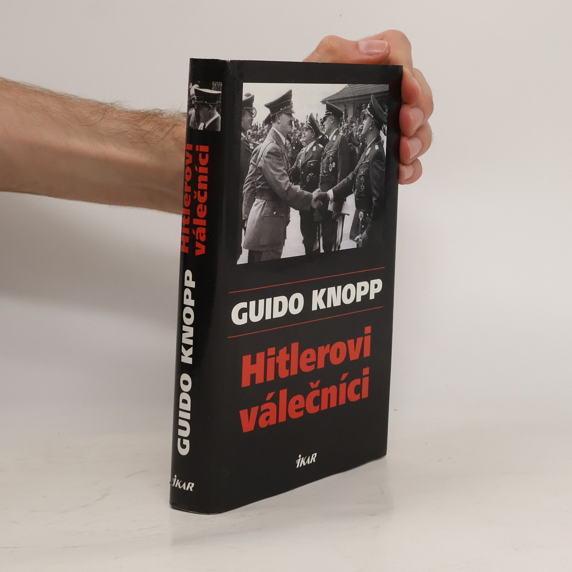 Guido Knopp Hitlerovi válečníci