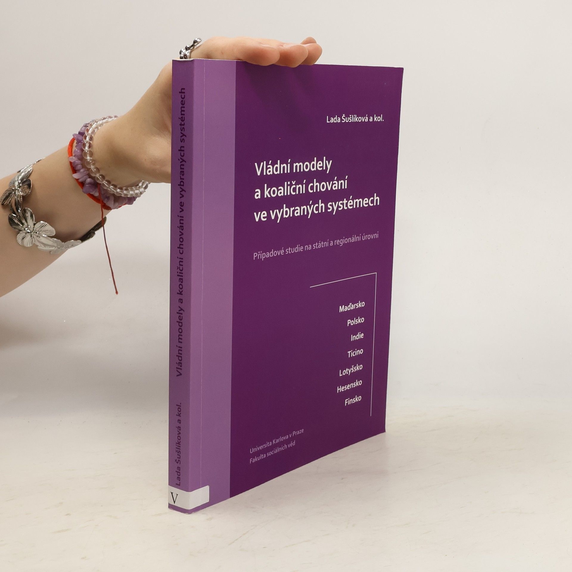 Lada Šušlíková Vládní modely a koaliční chování ve vybraných systémech