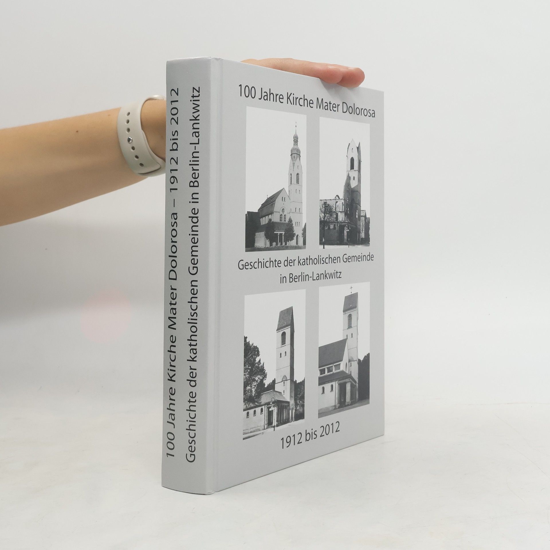 Annelen Hölzner-Bautsch 100 Jahre Kirche Mater Dolorosa