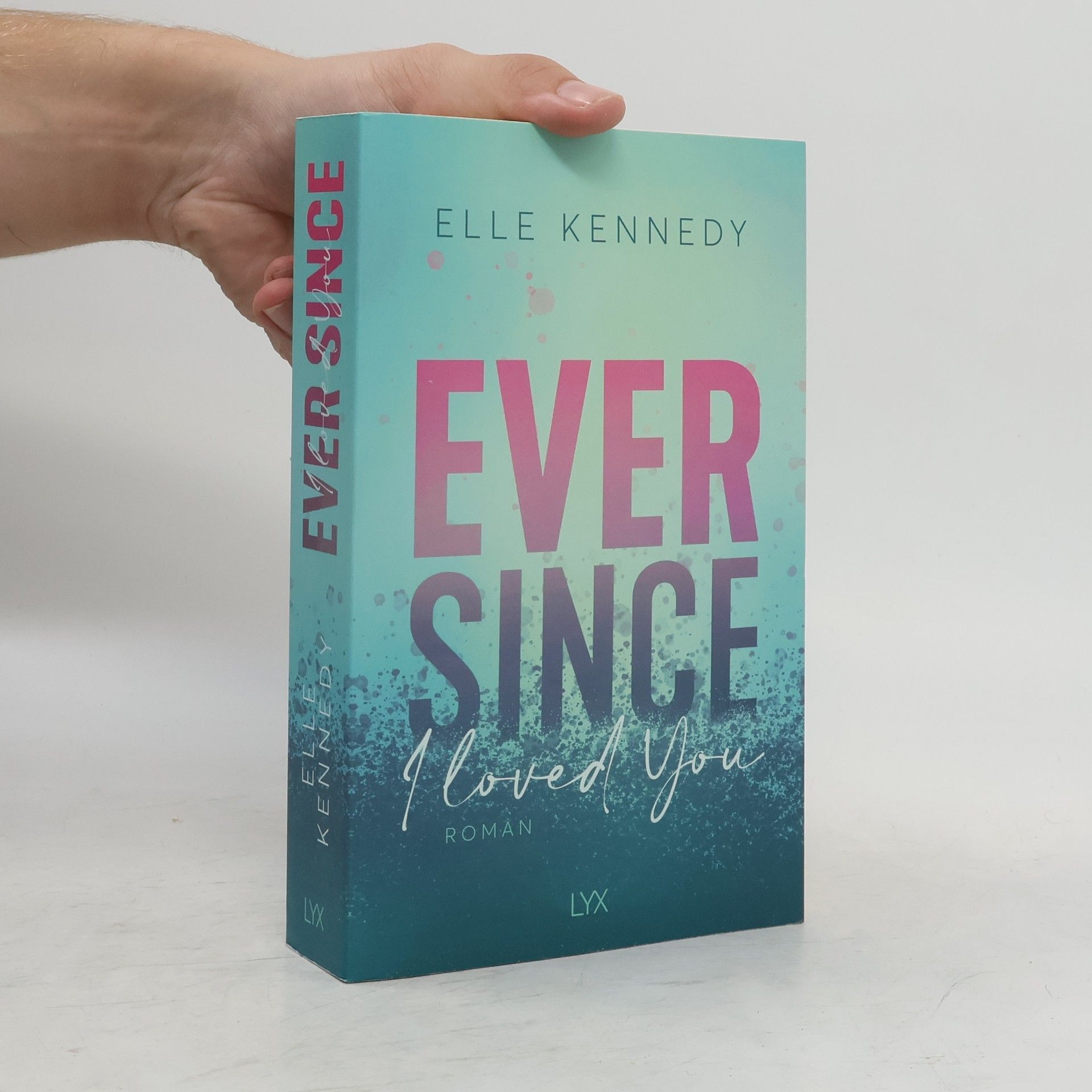 Elle Kennedy Ever Since I Loved You