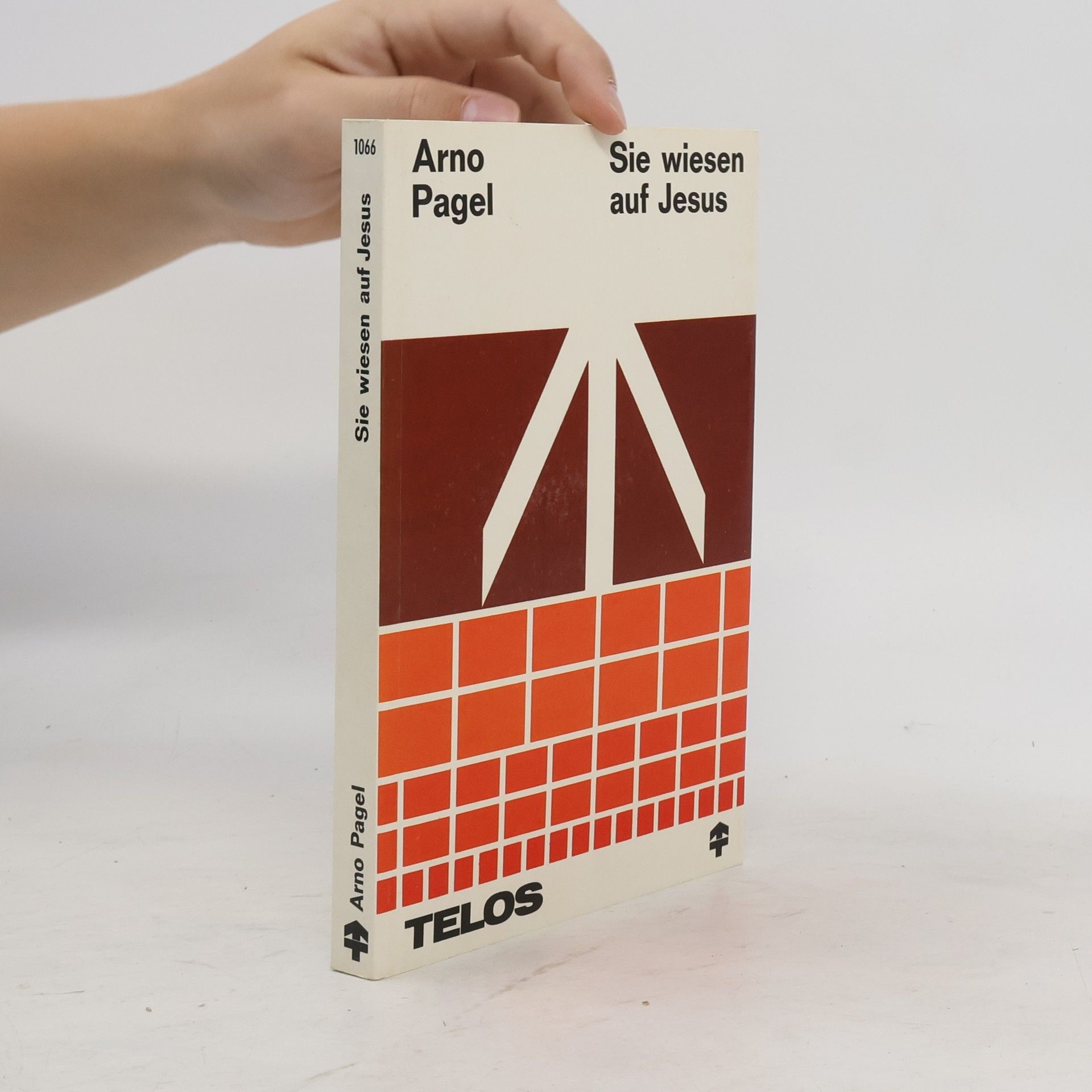 Arno Pagel Sie wiesen auf Jesus