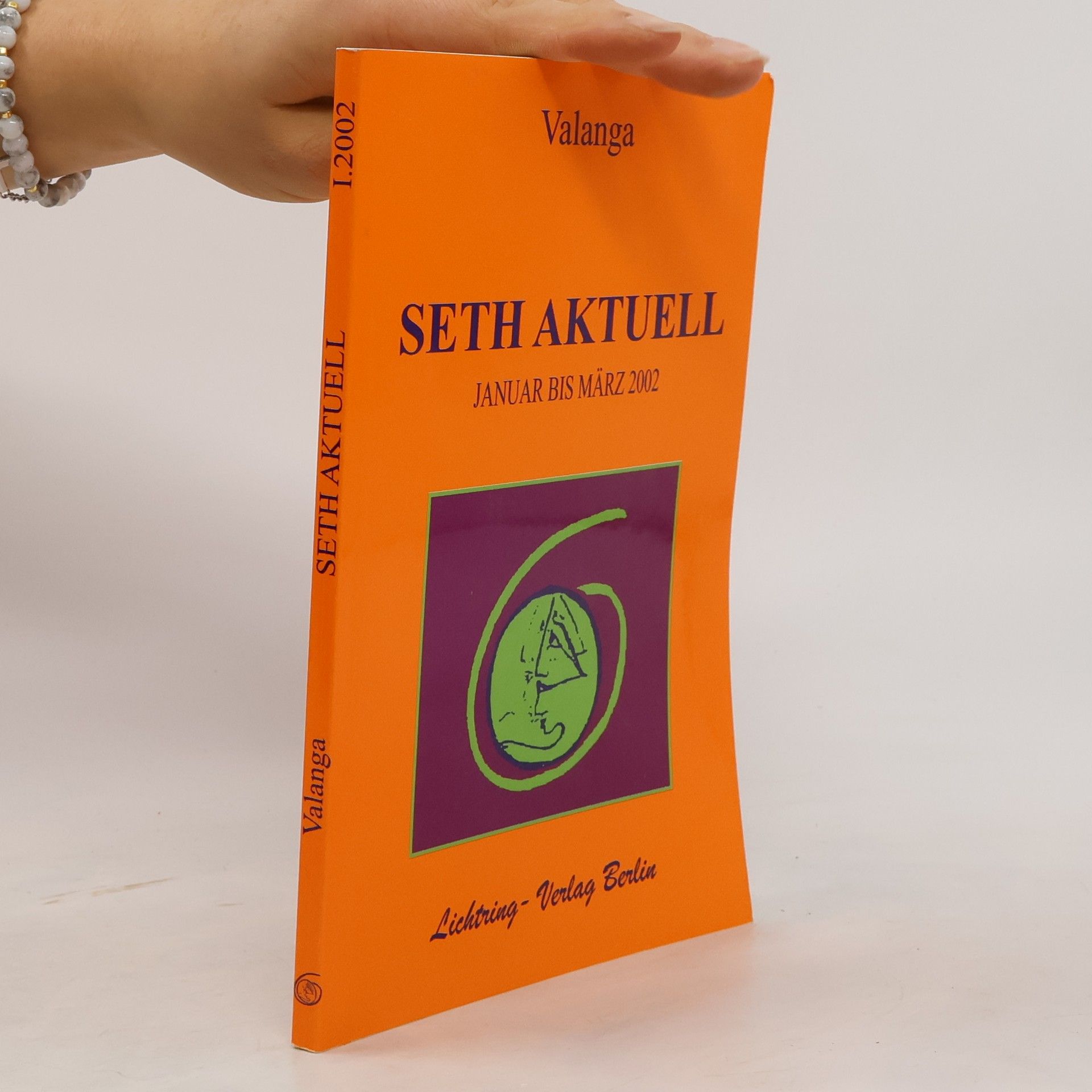 Various authors Seth aktuell. Januar bis März 2002