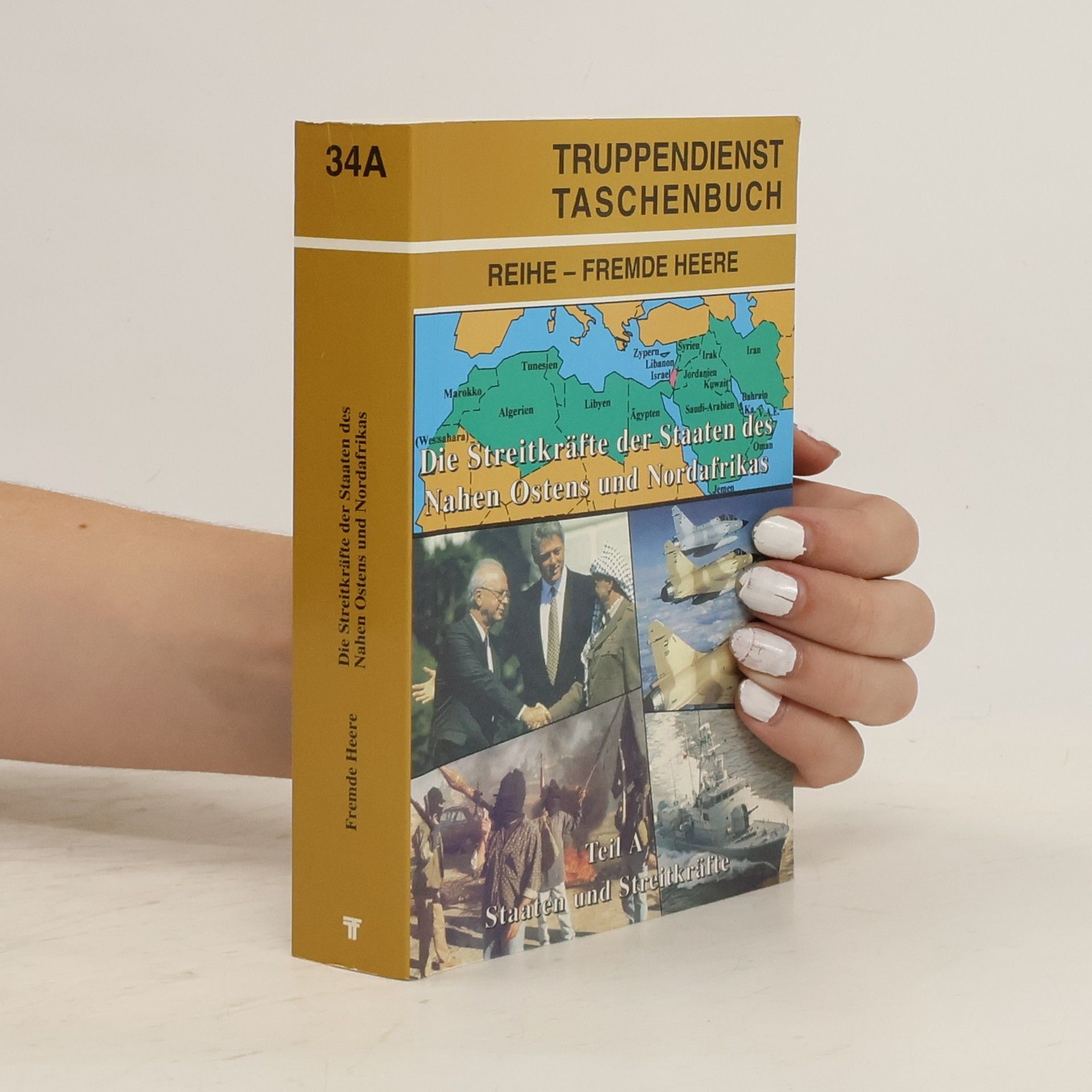 Collectif d'auteurs Die Streitkräfte der Staaten des Nahen Ostens und Nordafrikas Teil A