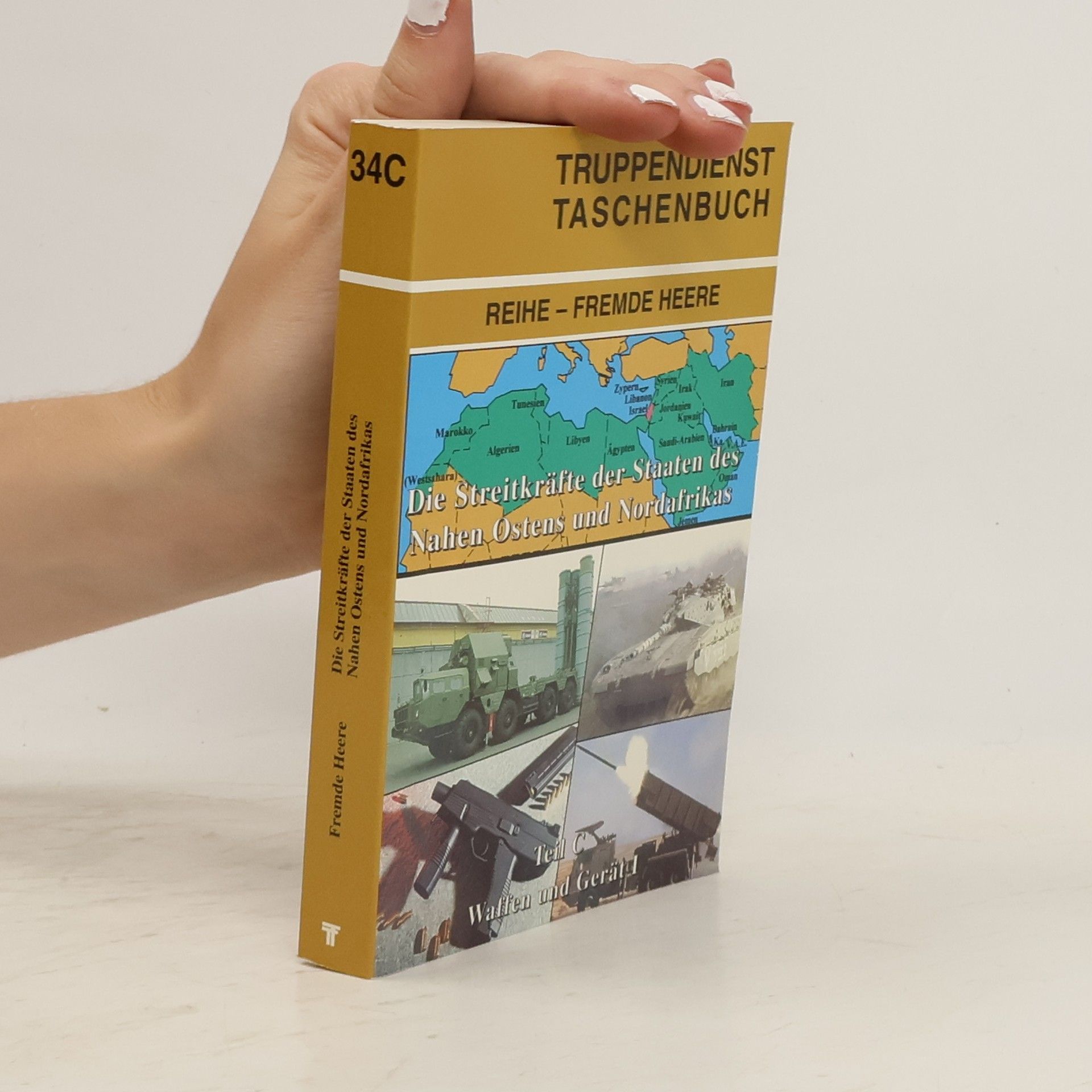 Collectif d'auteurs Die Streitkräfte der Staaten des Nahen Ostens und Nordafrikas, Teil C