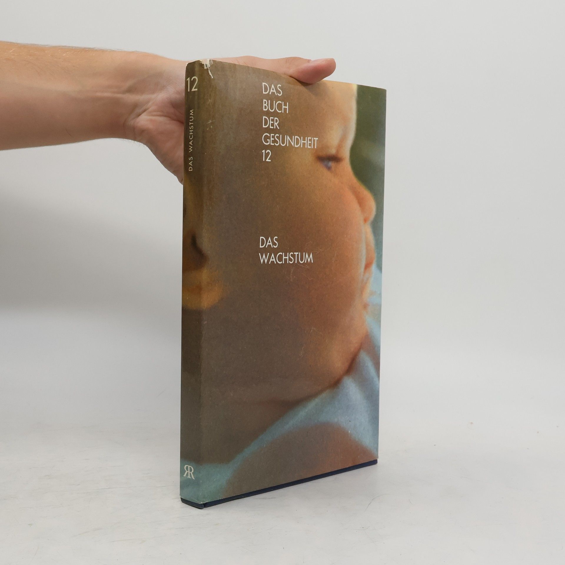 Autorenkollektiv Das Buch der Gesundheit 12. Das Wachstum