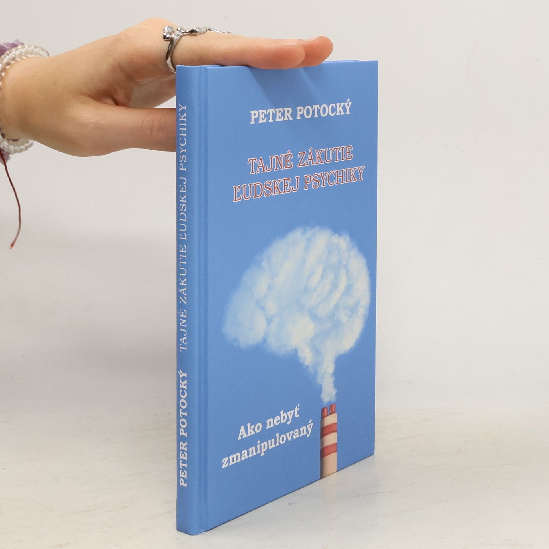 Peter Potocký Tajné zákutie ľudskej psychiky