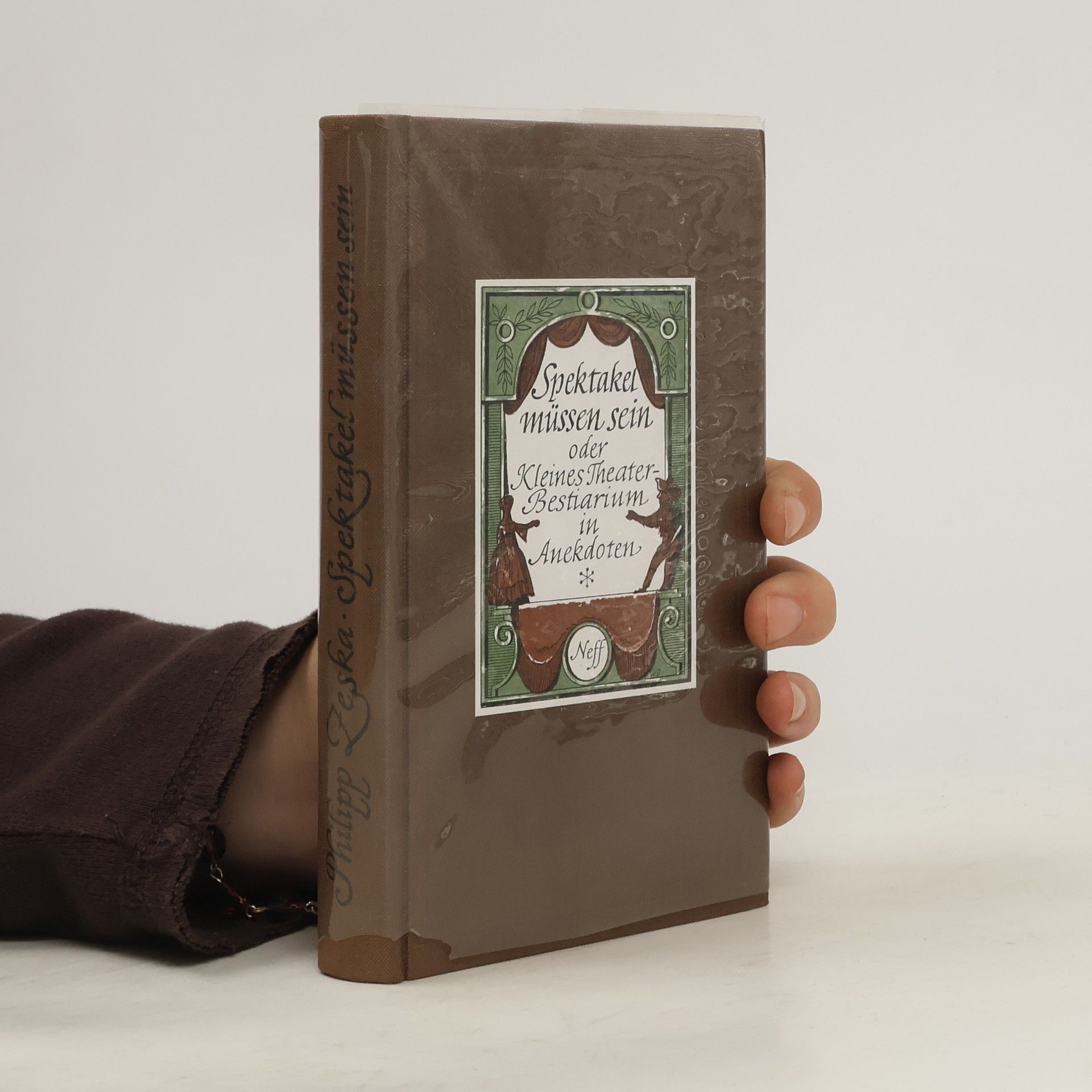 Collectif d'auteurs Spektakel müssen sein oder Kleines Theater-Bestiarium in Anekdoten