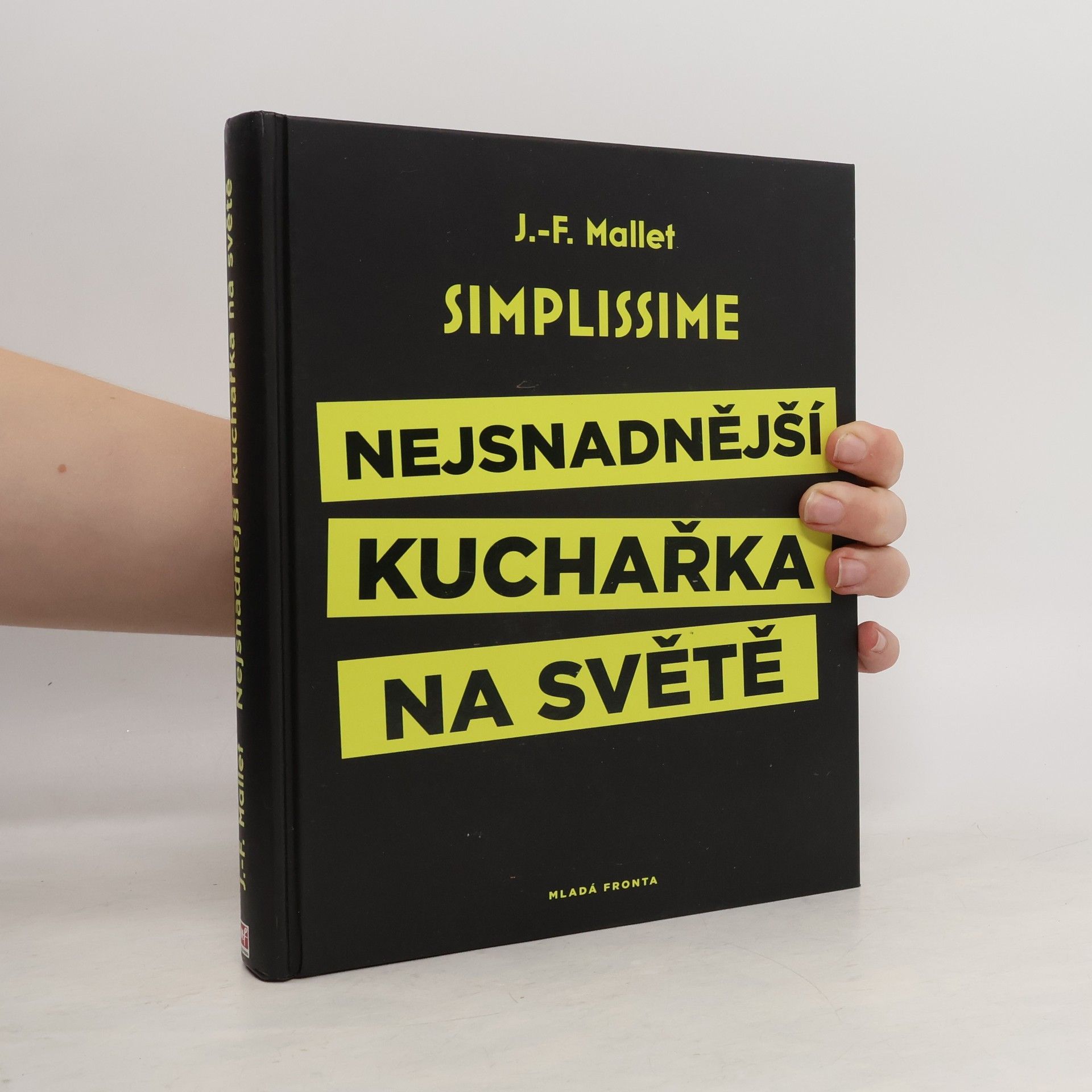Jean-François Mallet Simplissime. Nejsnadnější kuchařka na světě