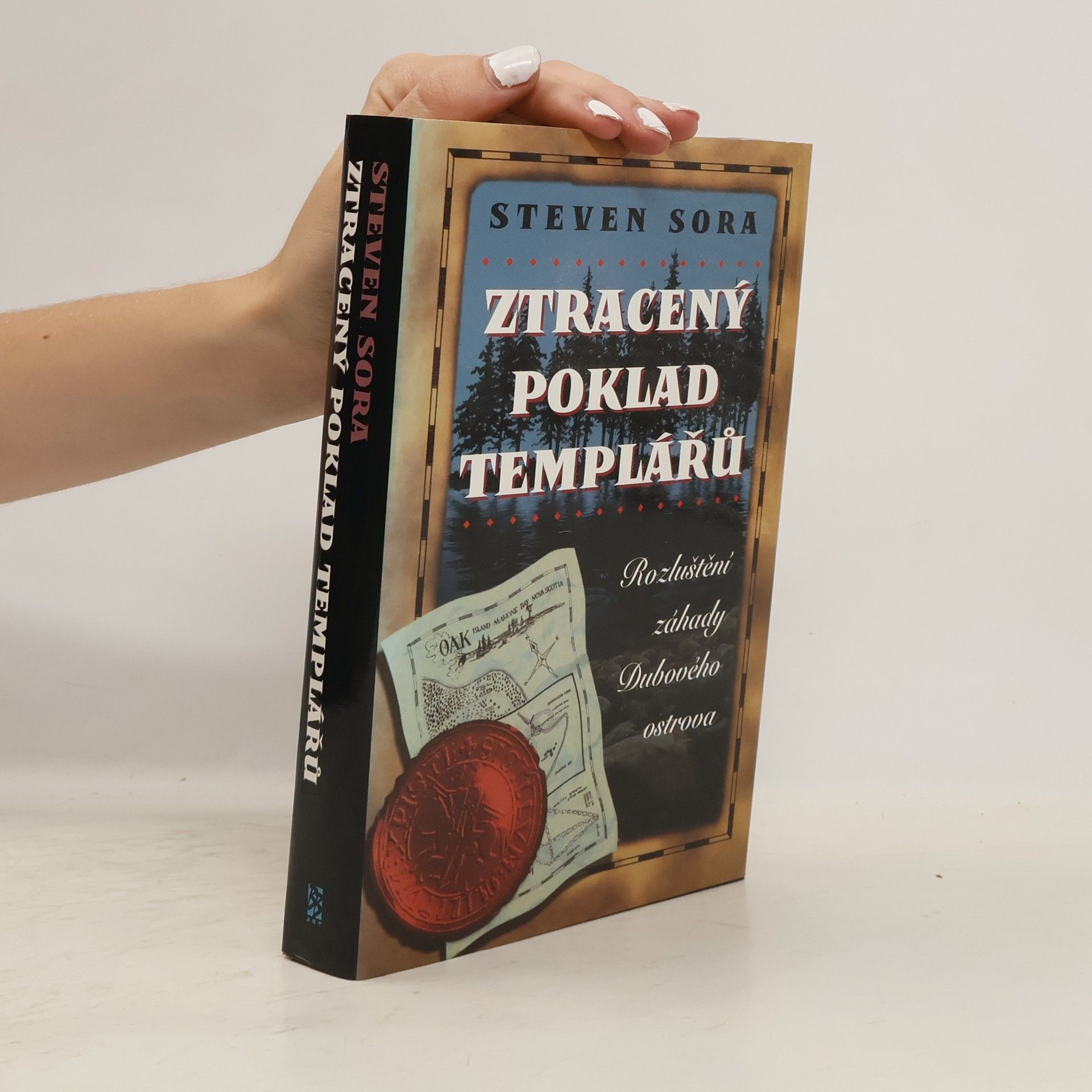 Steven Sora Ztracený poklad templářů. Rozluštění záhady Dubového ostrova