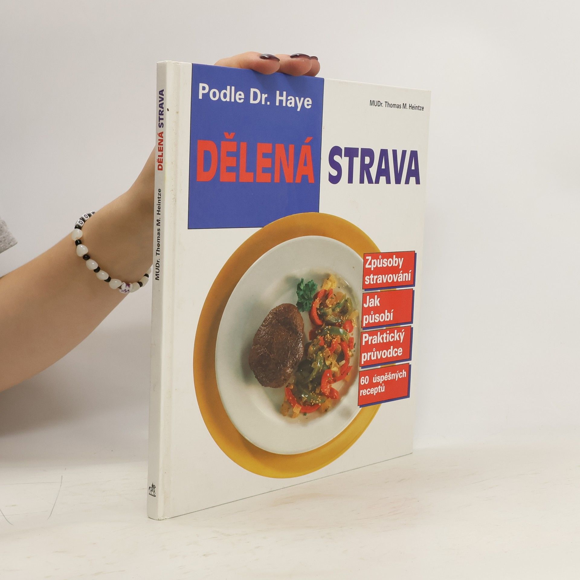 Thomas M. Heintze Dělená strava podle Dr. Haye