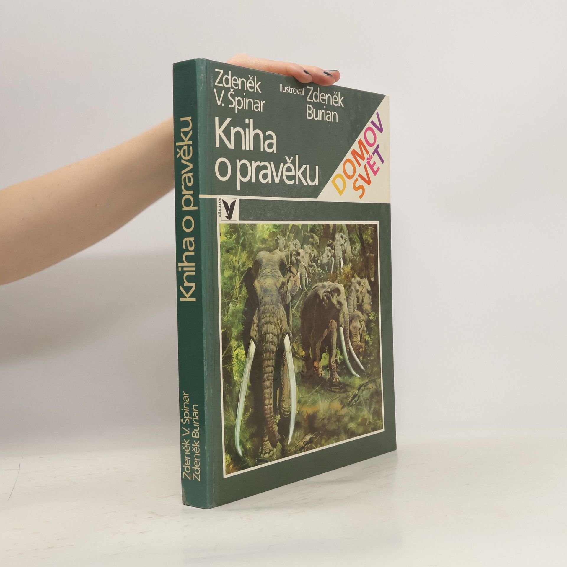 Zdeněk Vlastimil Špinar Kniha o pravěku