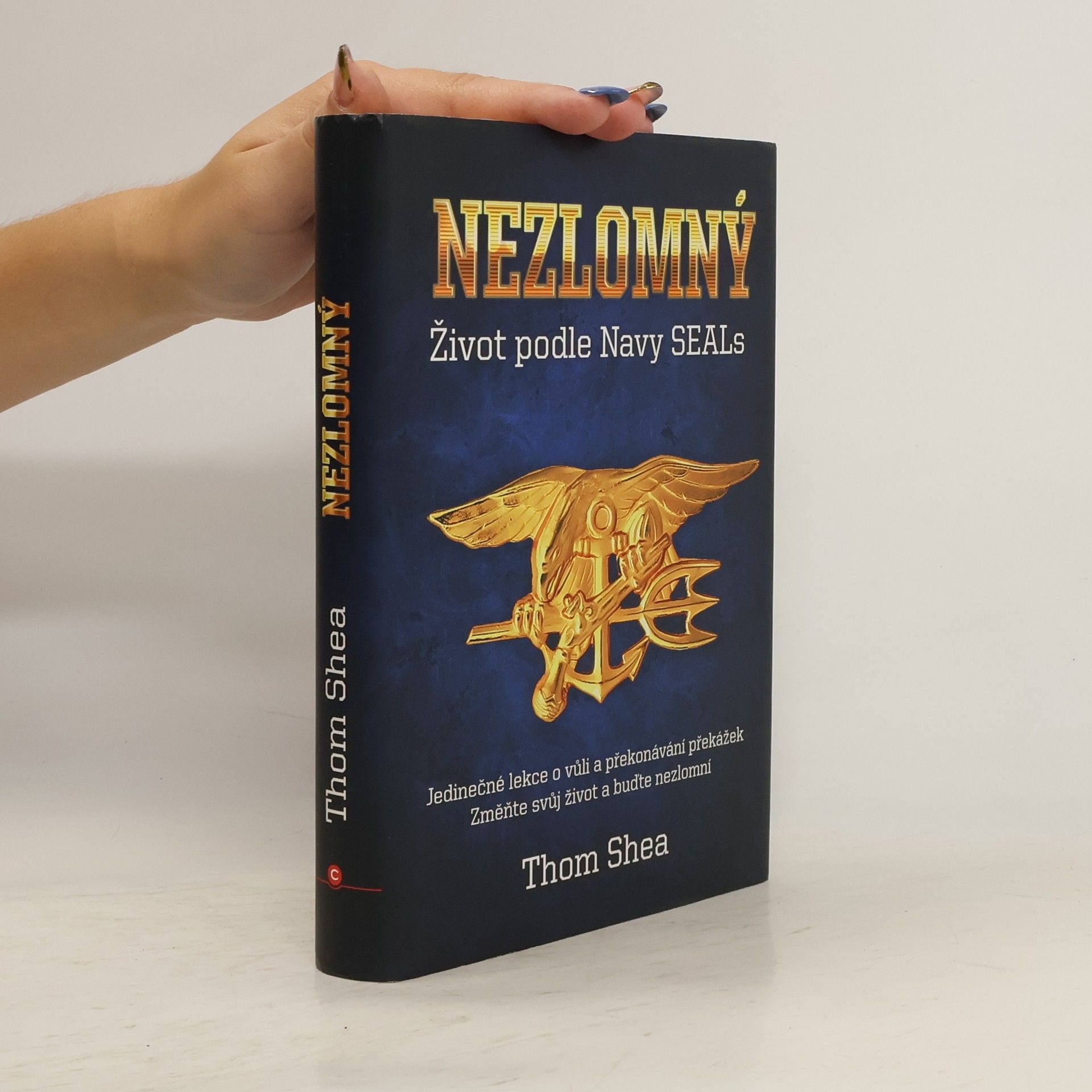 Nezlomný - Život podle Navy Seals