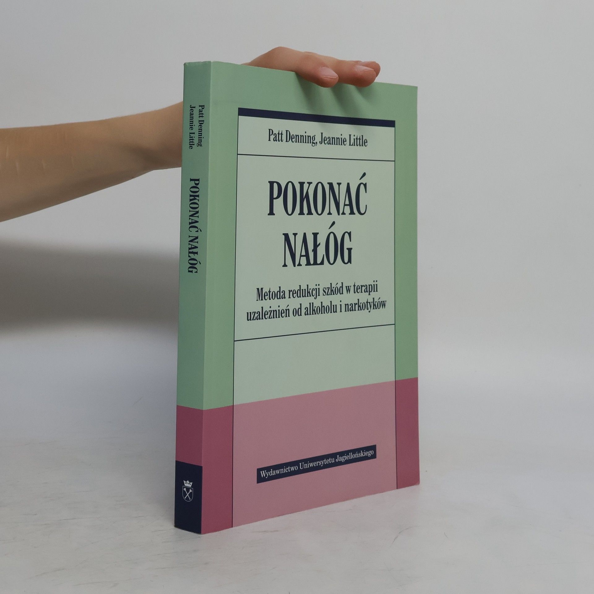 Patt Denning Pokonać nałóg