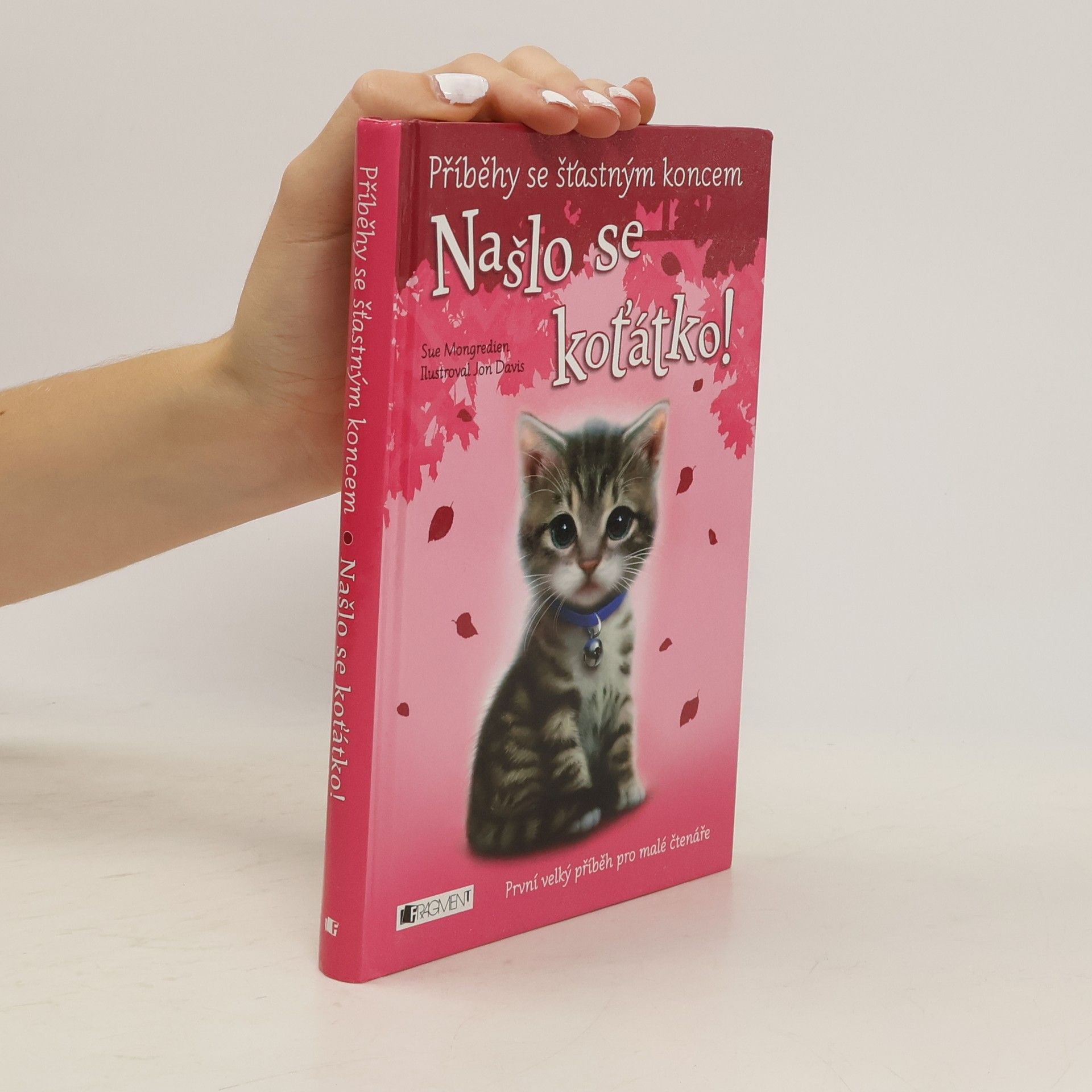 Sue Mongredien Našlo se koťátko!