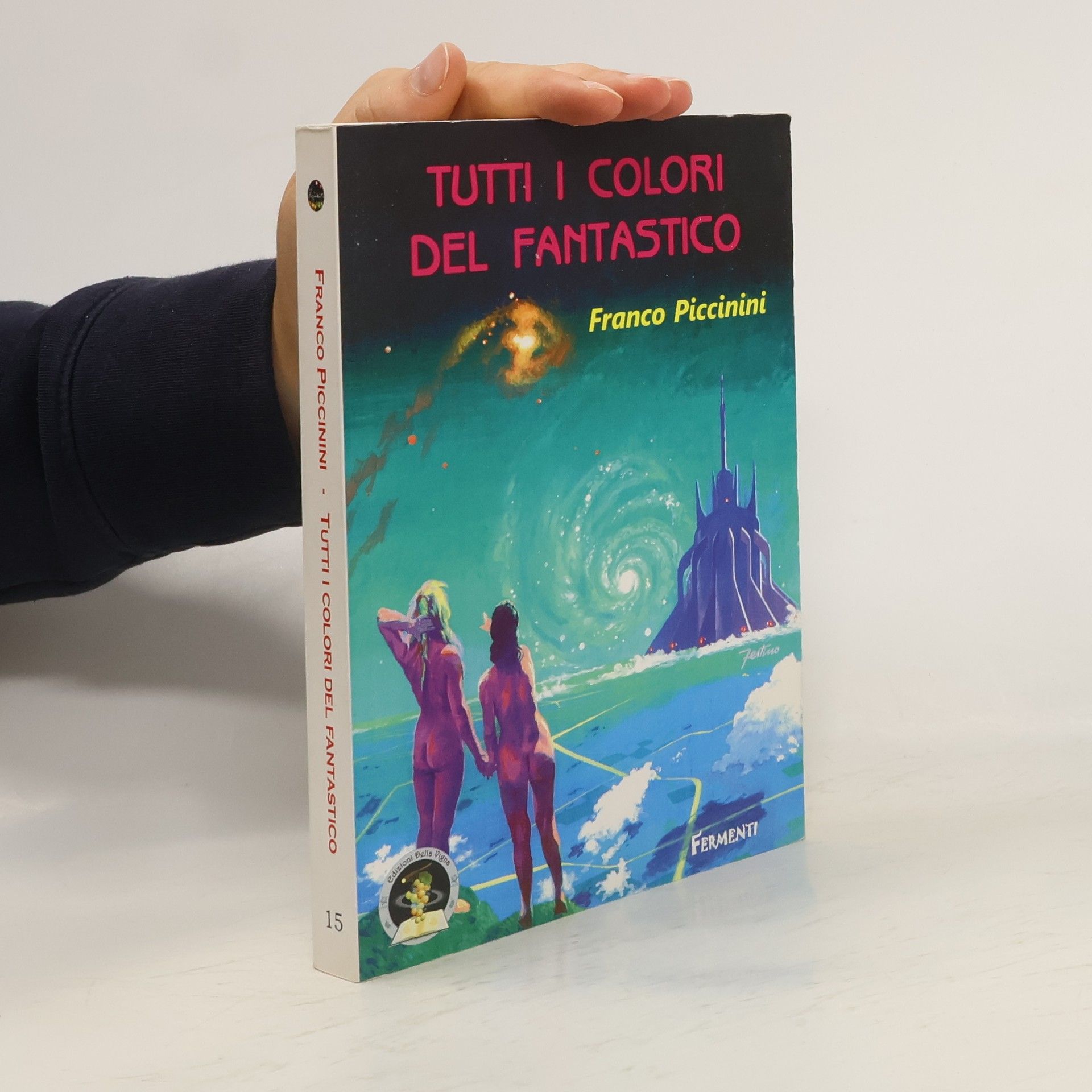Franco Piccinini Tutti i colori del fantastico