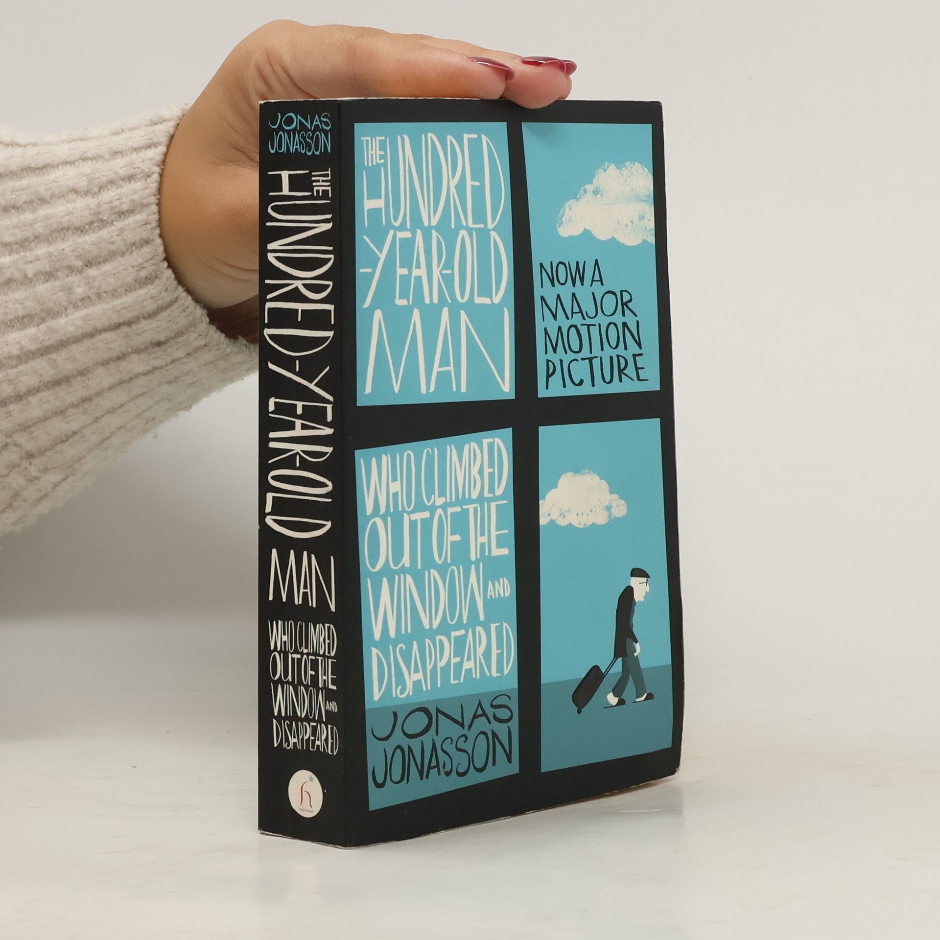 Jonas Jonasson The Hundred-Year-Old Man Who Climbed Out of the Window and Disappeared