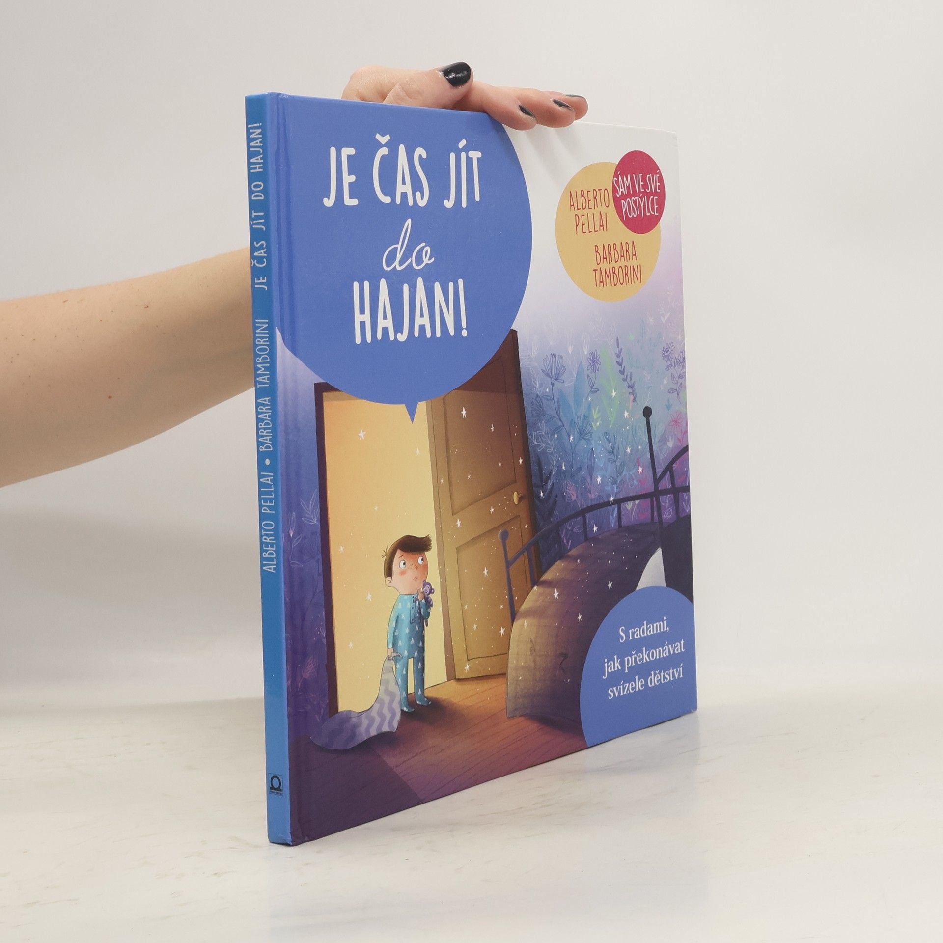 Alberto Pellai Je čas jít do hajan! - Sám ve své postýlce