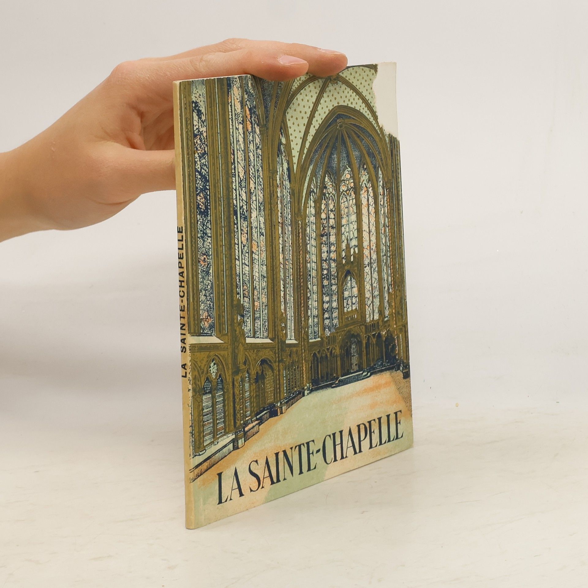 Collectif d'auteurs La sainte-chapelle