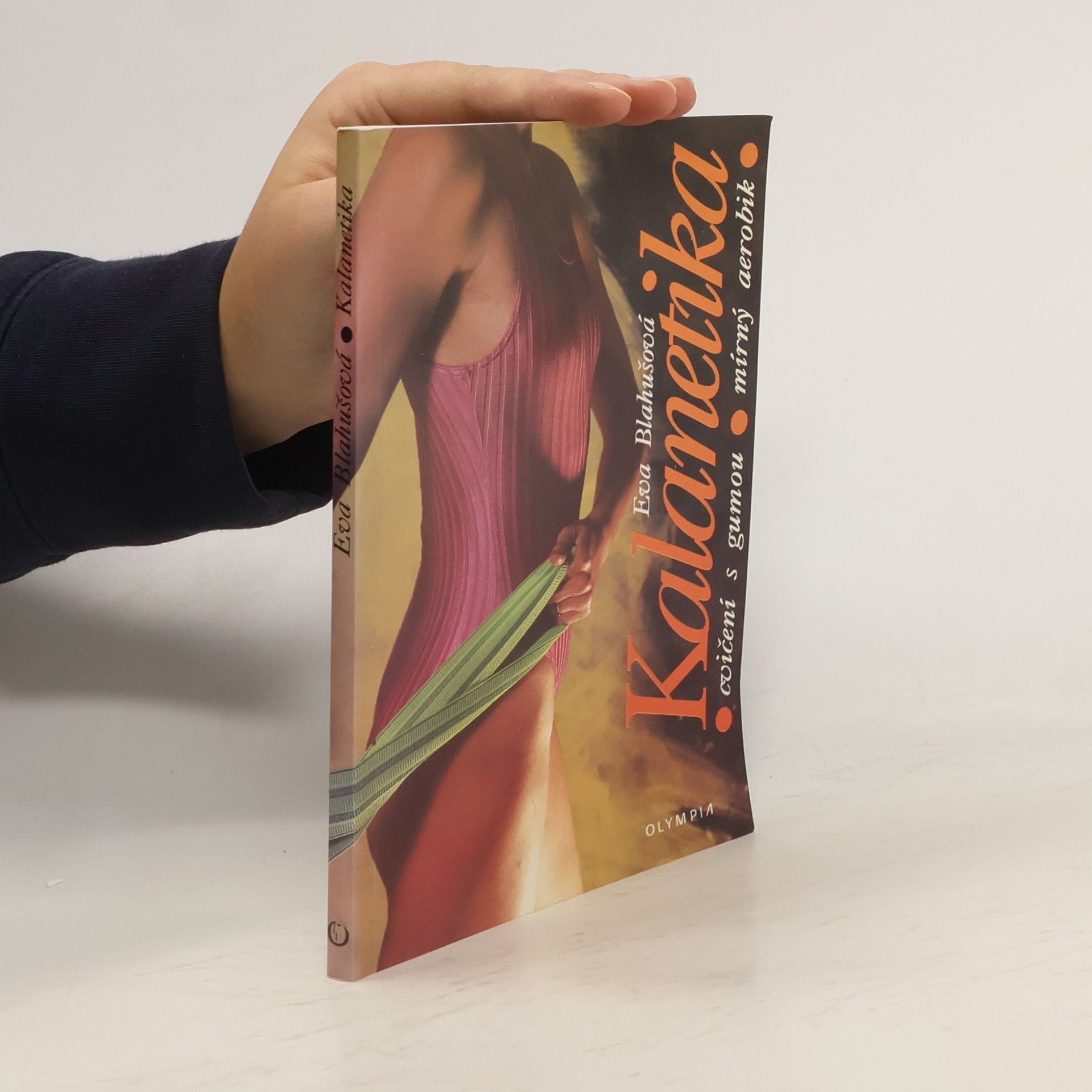 Eva Blahušová Kalanetika. Cvičení s gumou. Mírný aerobik