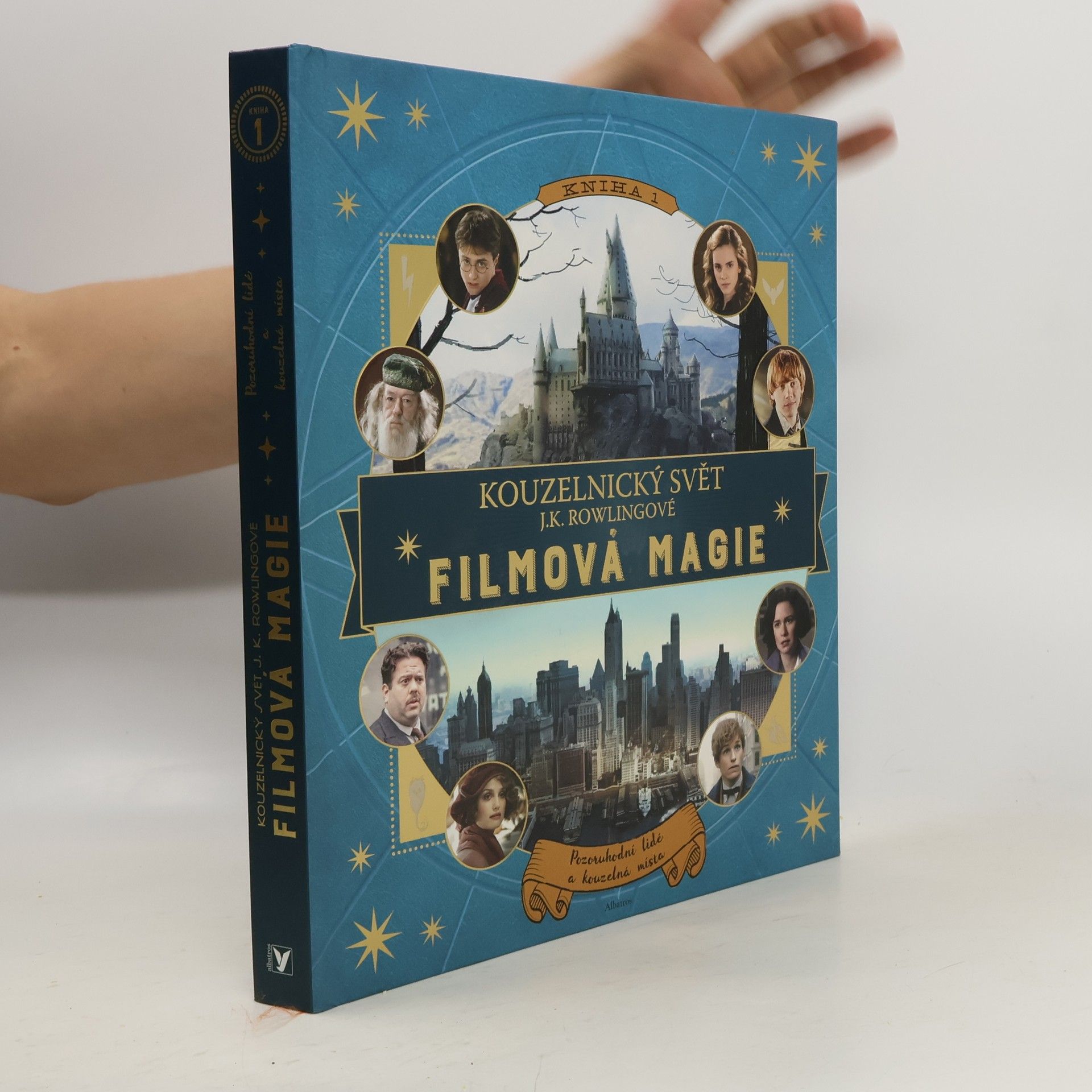 Kateřina Stupková Kouzelnický svět J.K. Rowlingové. Filmová magie 1