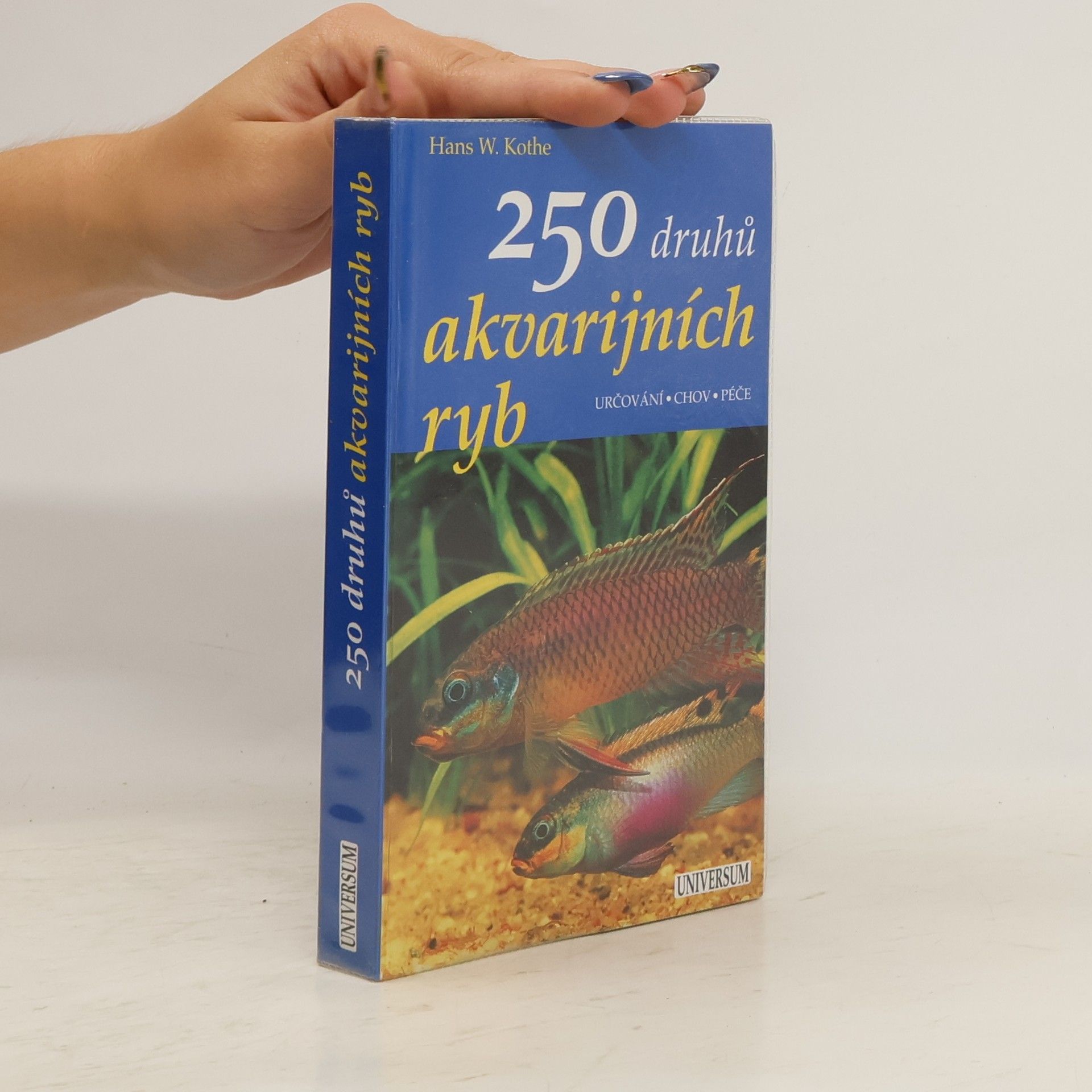Hans W. Kothe 250 druhů akvarijních ryb