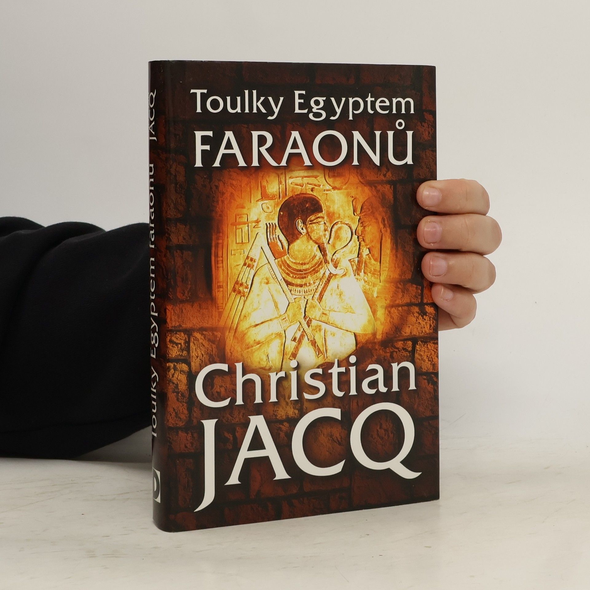 Christian Jacq Toulky Egyptem faraonů