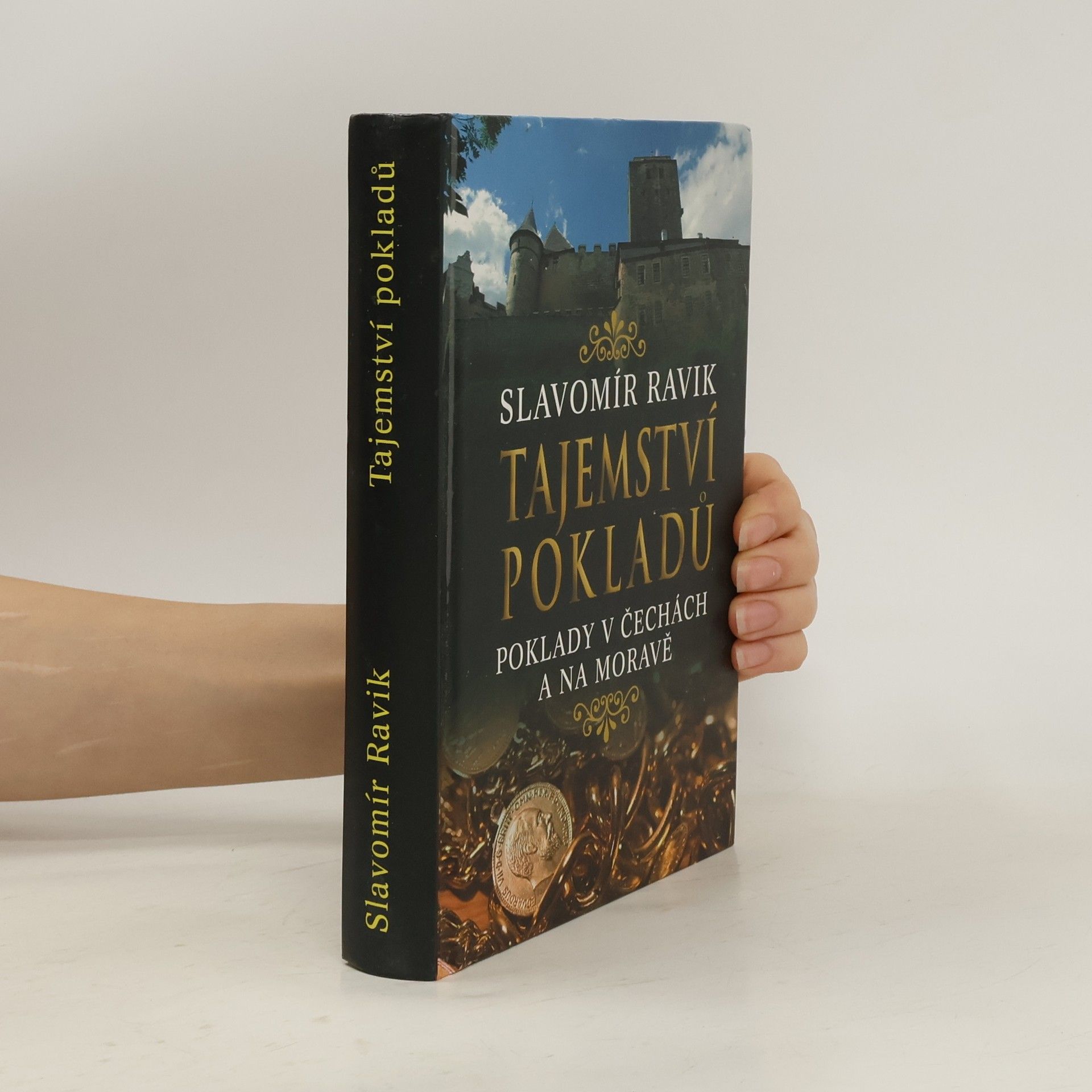 Slavomír Pejčoch Tajemství pokladů : poklady v Čechách a na Moravě