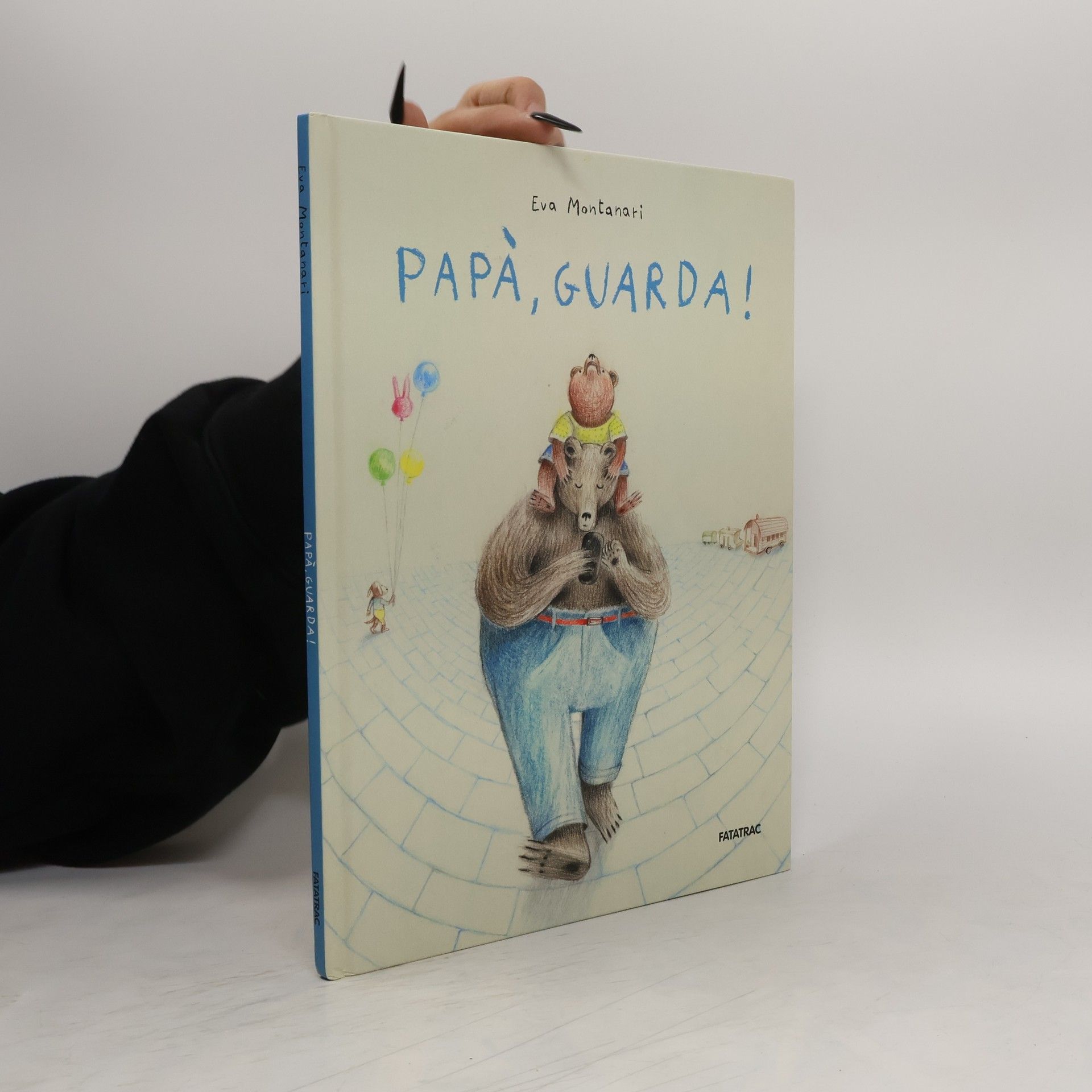 Eva Montanari Papà, guarda! Ediz. a colori