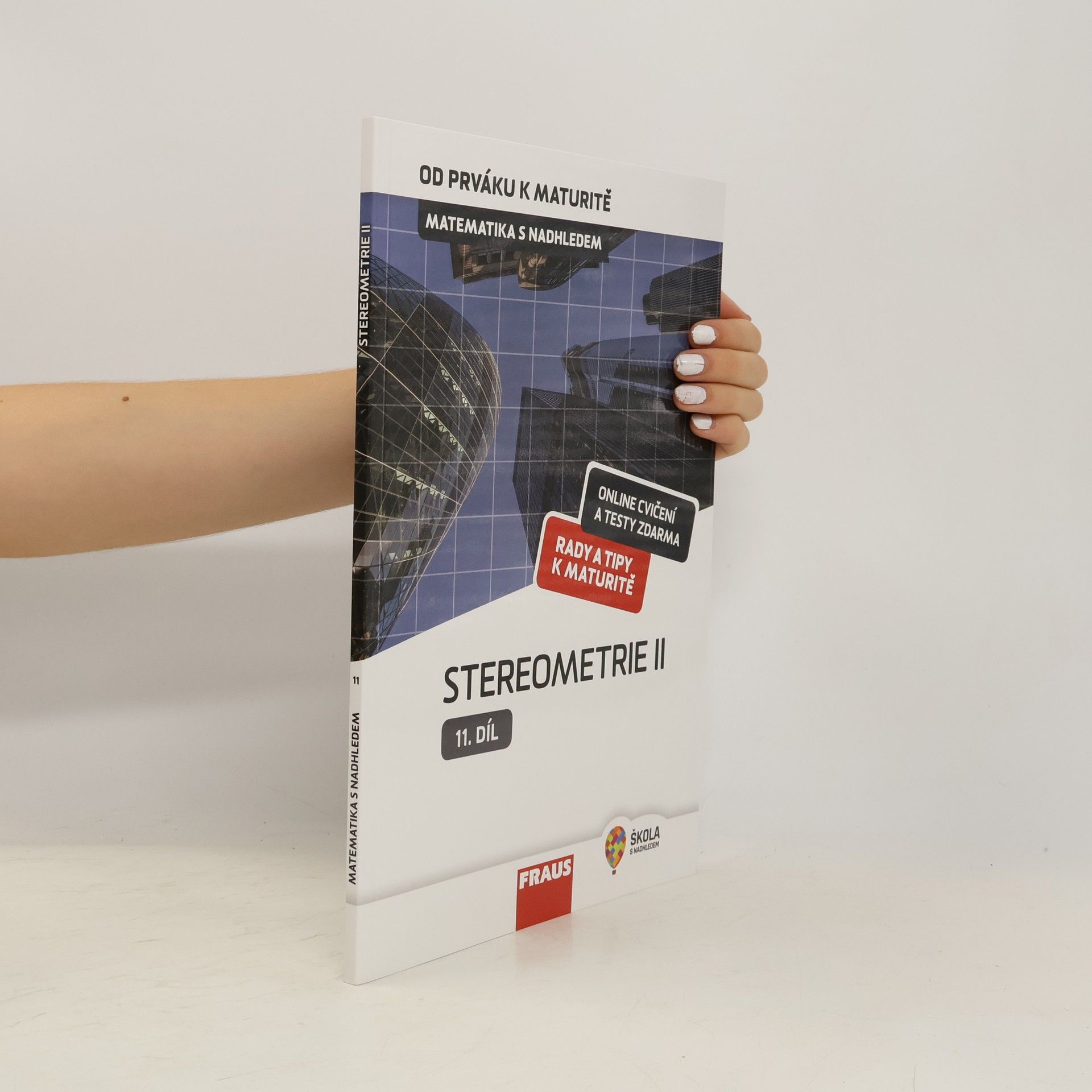 Matematika s nadhledem : od prváku k maturitě. 11. díl, Stereometrie II