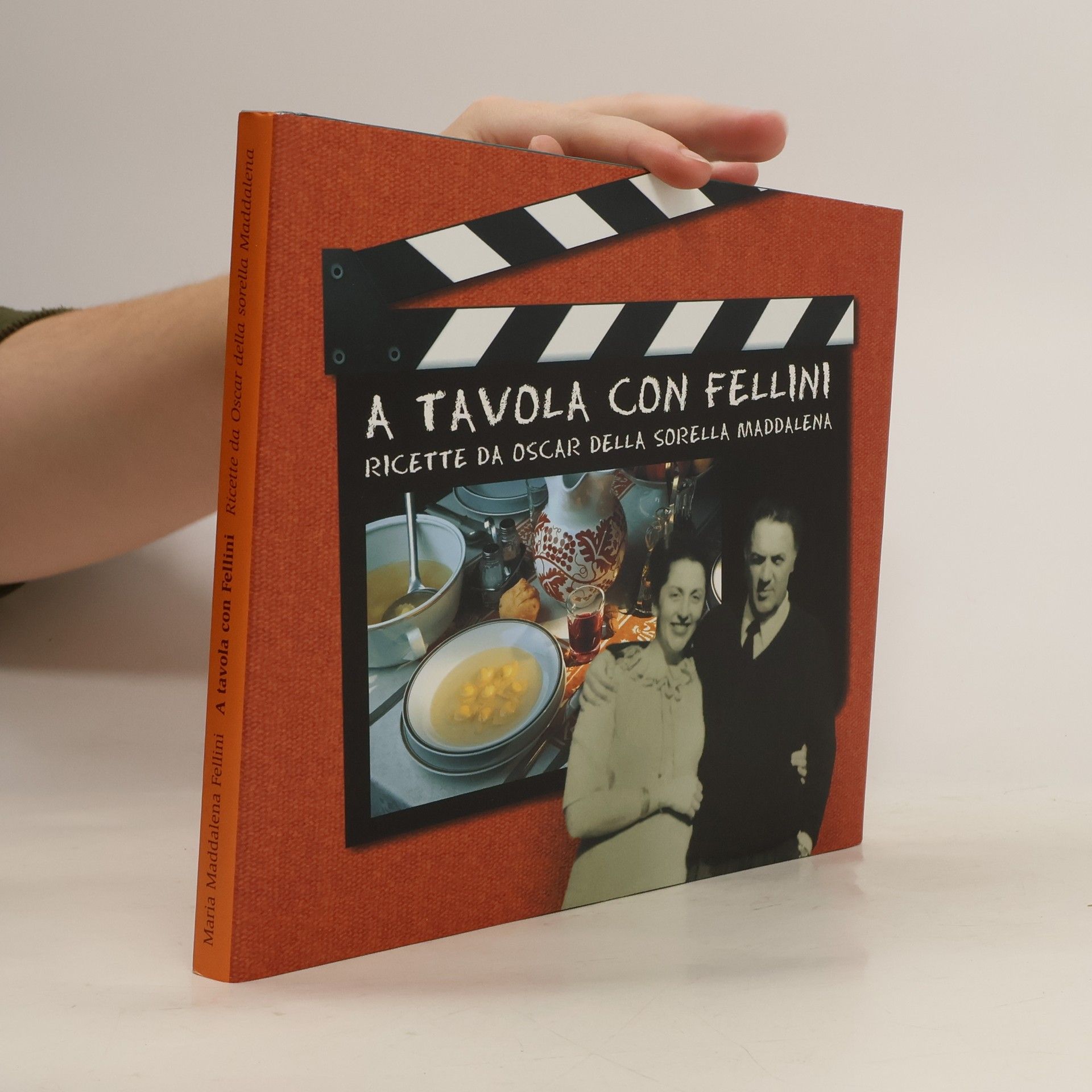 Maddalena Fellini A tavola con Fellini. Ricette da oscar della sorella Maddalena
