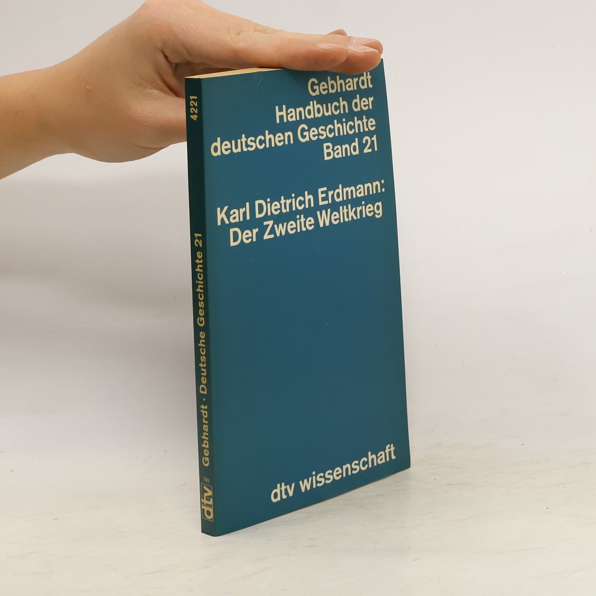 Der Zweite Weltkrieg. Handbuch der deutschen Geschichte. Band 21