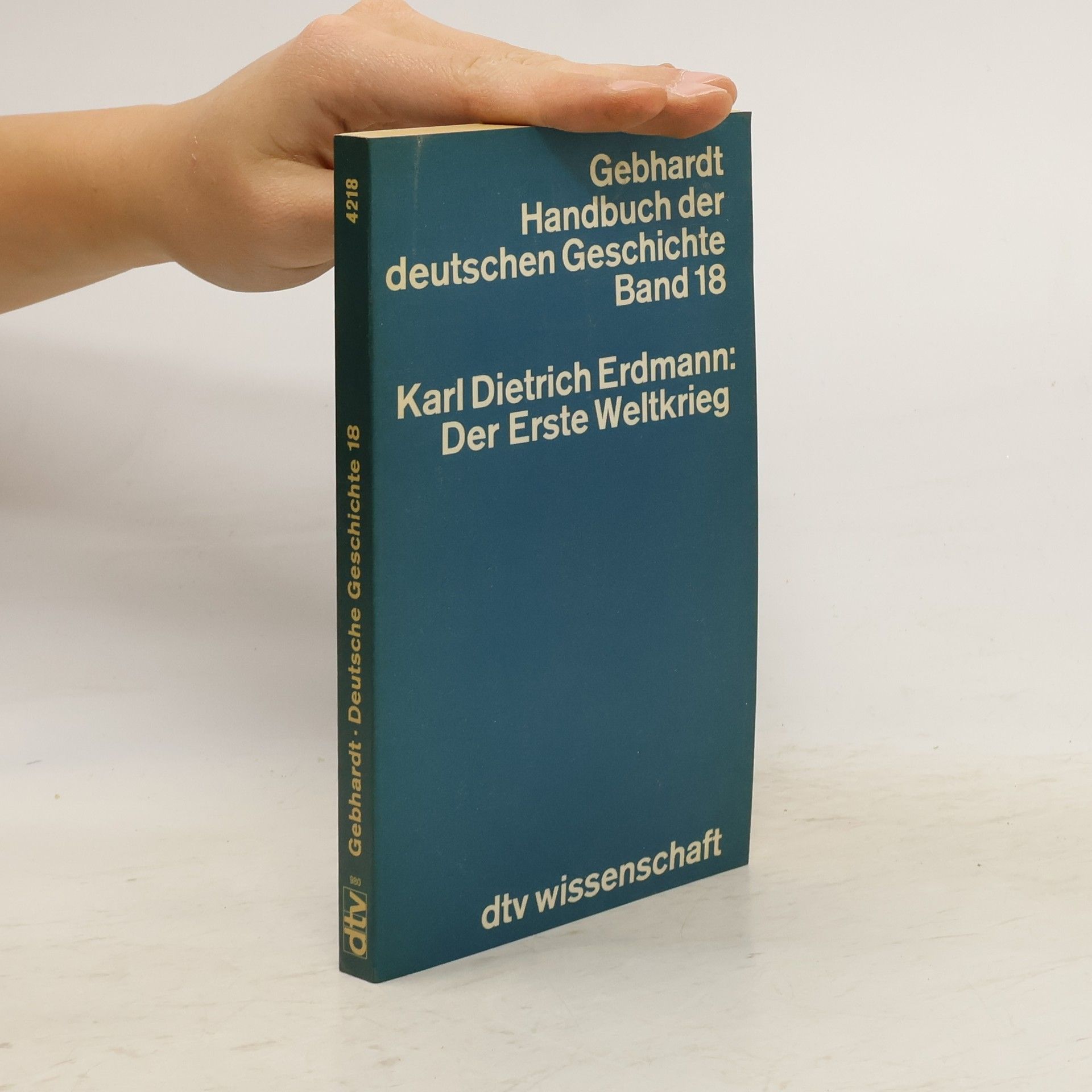 Karl Dietrich Erdmann Der Erste Weltkrieg