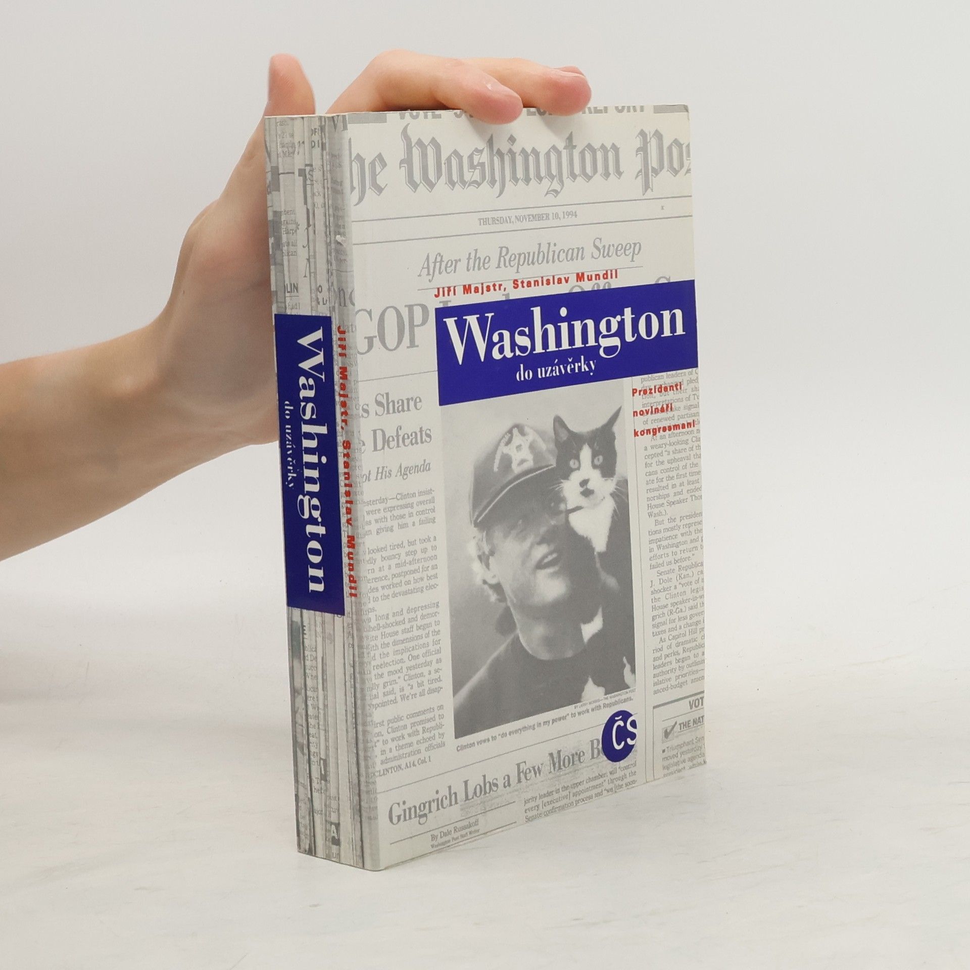 Jiří Majstr Washington do uzávěrky. Prezidenti, novináři, kongresmani