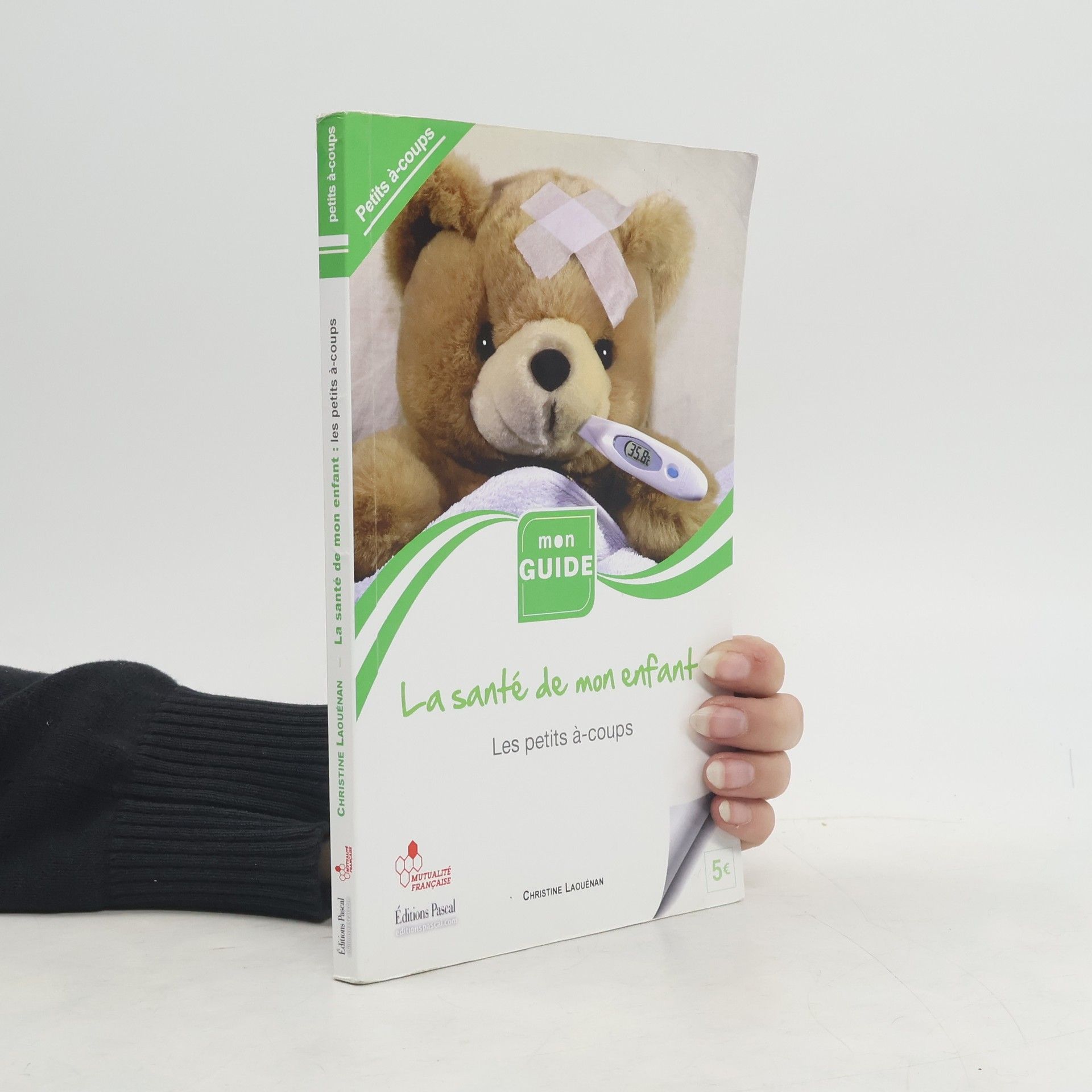 Christine Laouénan Les petits à-coups - 5: La santé de l'enfant