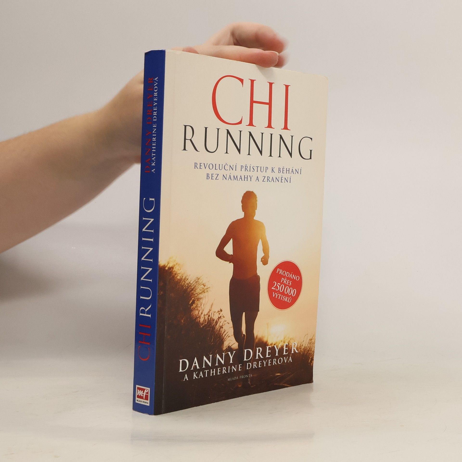 ChiRunning: Revoluční přístup k běhání bez námahy a zranění