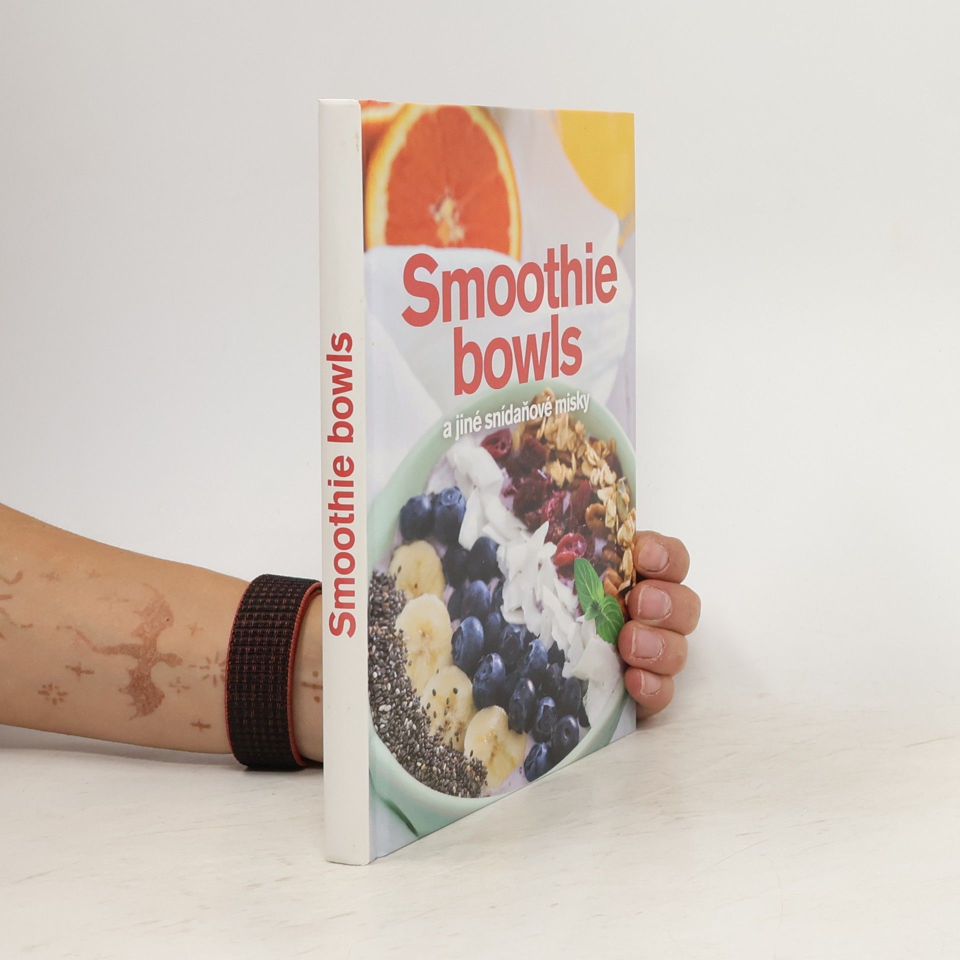 Smoothie bowls : a jiné snídaňové misky