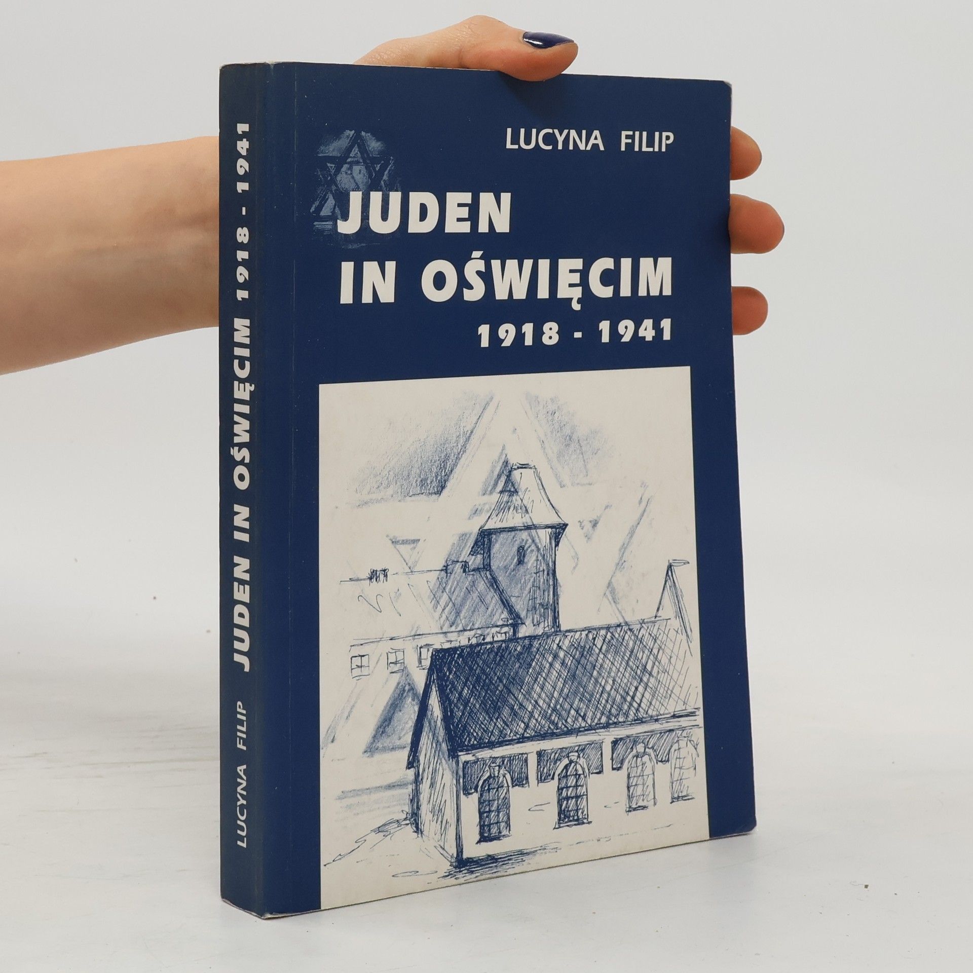 Lucyna Filip Juden in Oświęcim