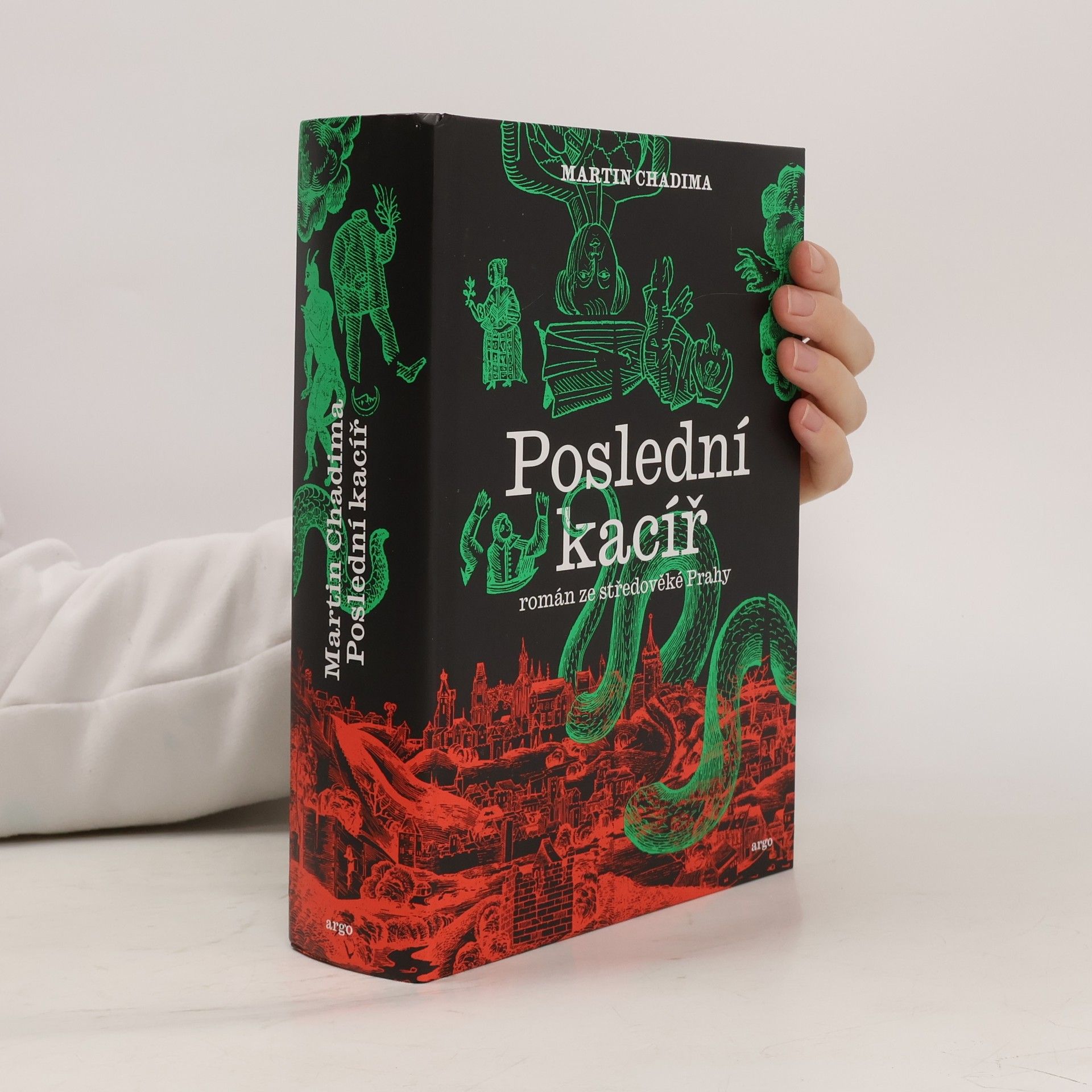 Martin Chadima Poslední kacíř : román ze středověké Prahy