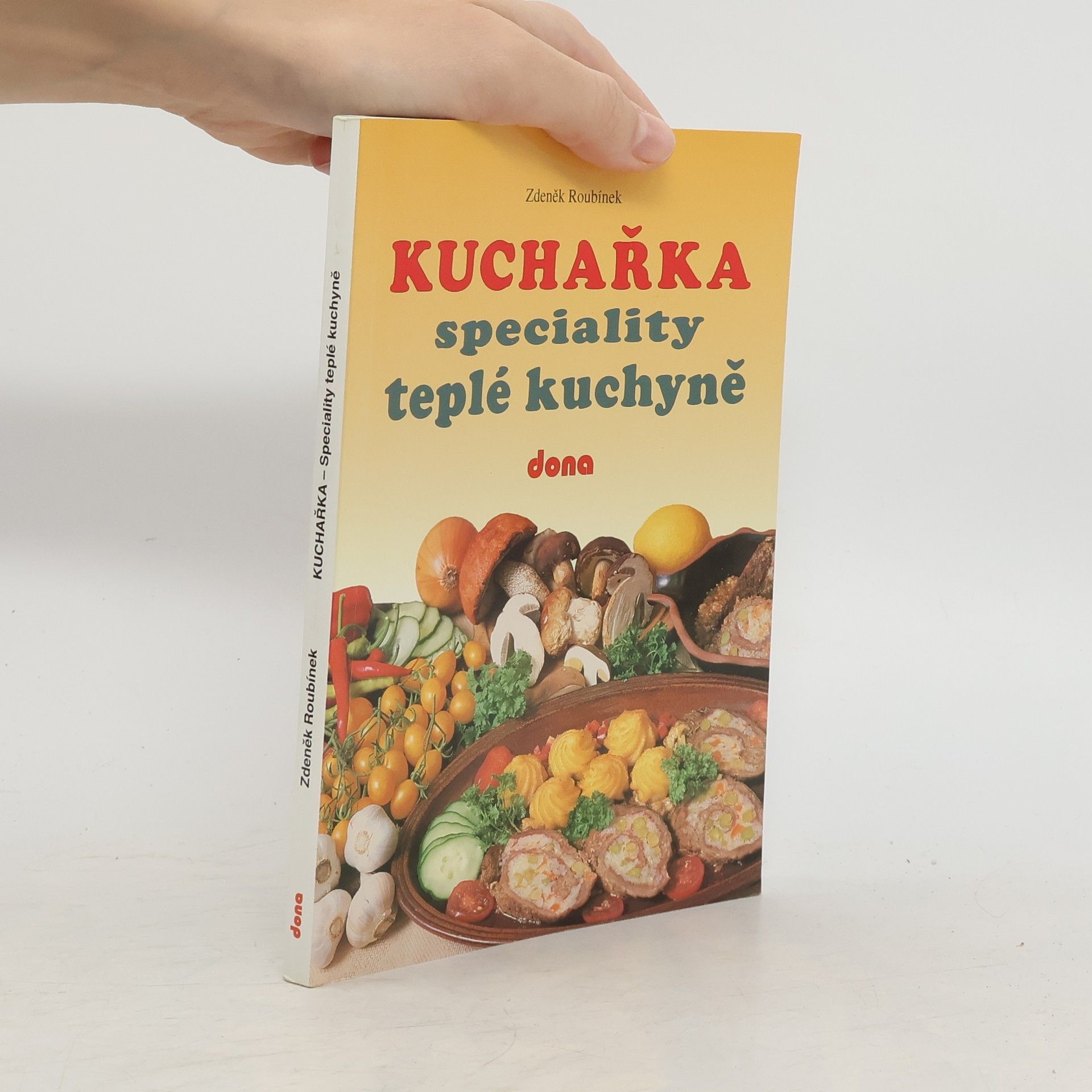 Zdeněk Roubínek Kuchařka - Speciality teplé kuchyně