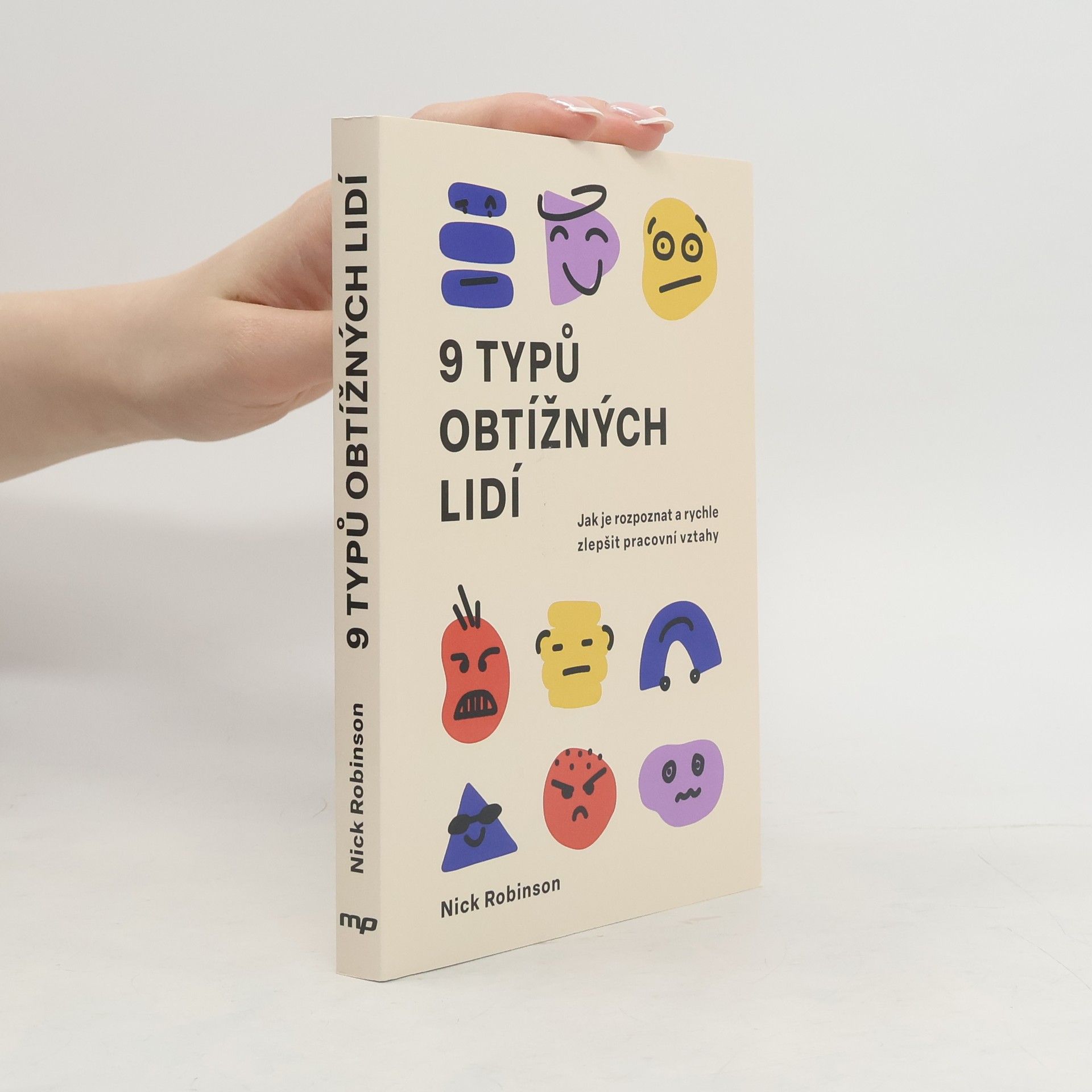 Nick N. Robinson 9 typů obtížných lidí